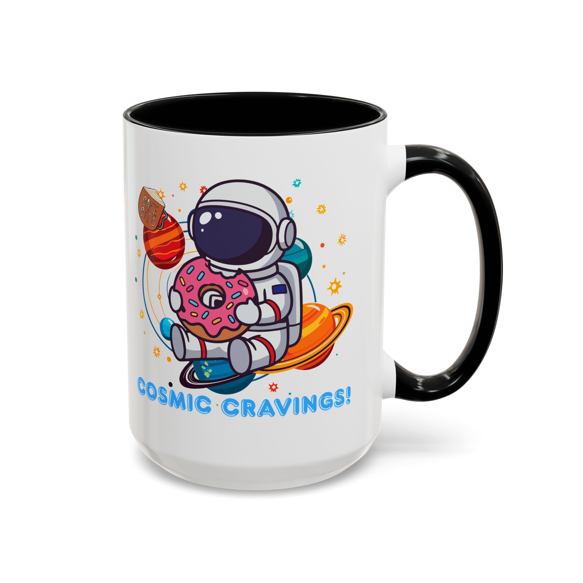 Cosmic Cravings Coffee Mug, Space-Themed Drinkware, Cute Astronaut Gift, Fun Kitchen Decor, Perfect for Space Lovers!