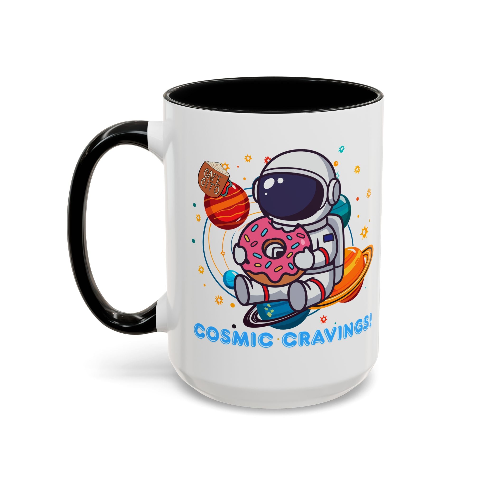 Cosmic Cravings Coffee Mug, Space-Themed Drinkware, Cute Astronaut Gift, Fun Kitchen Decor, Perfect for Space Lovers!
