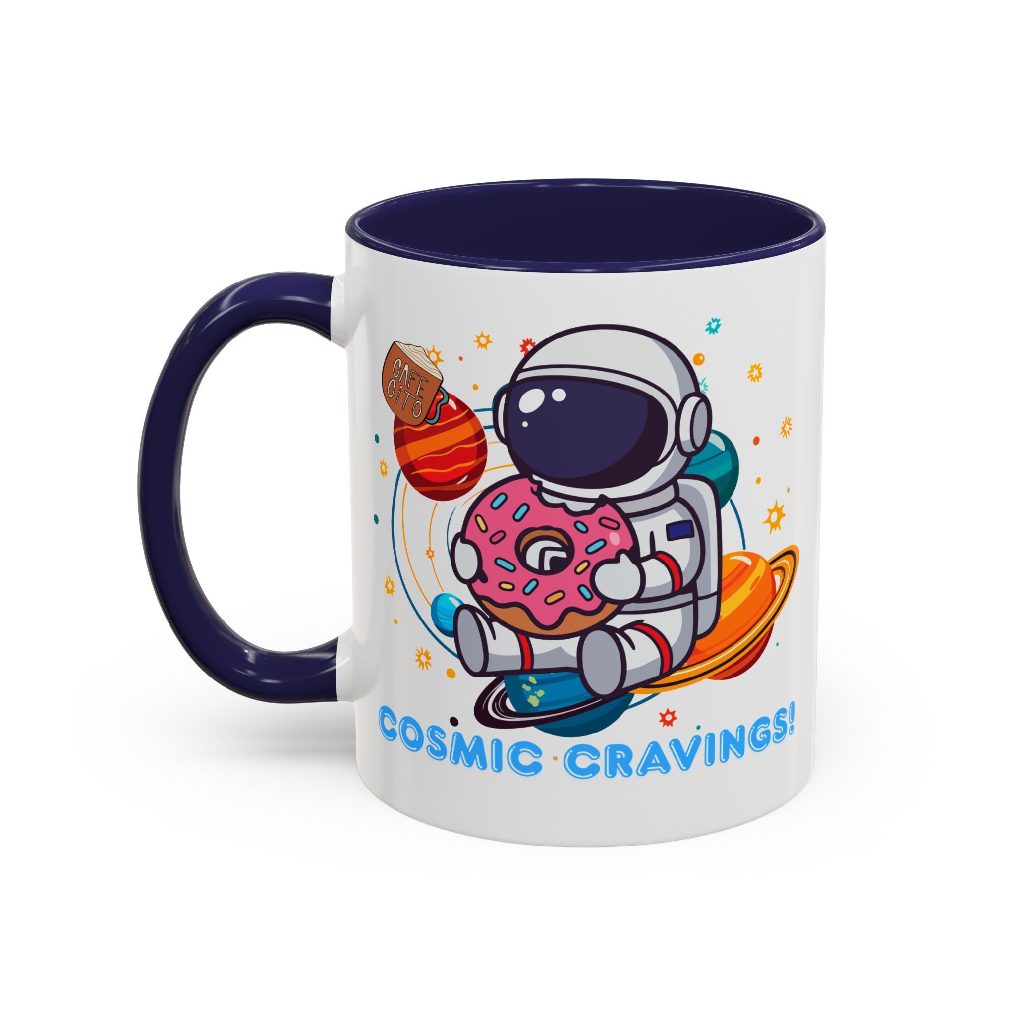 Cosmic Cravings Coffee Mug, Space-Themed Drinkware, Cute Astronaut Gift, Fun Kitchen Decor, Perfect for Space Lovers!