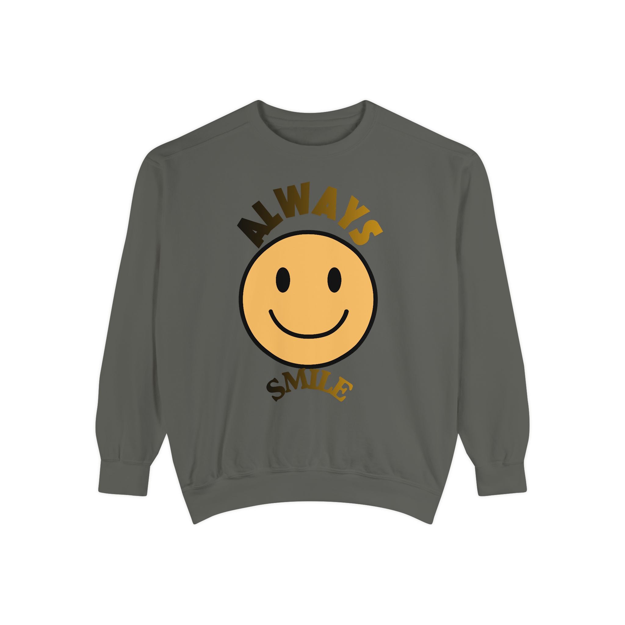 Smiley Face Sweatshirt - Always Smile, Unisex Garment-Dyed Sweatshirt, Cozy Casual Wear, Fall Layering, Gift for Friends, Cheerful Apparel