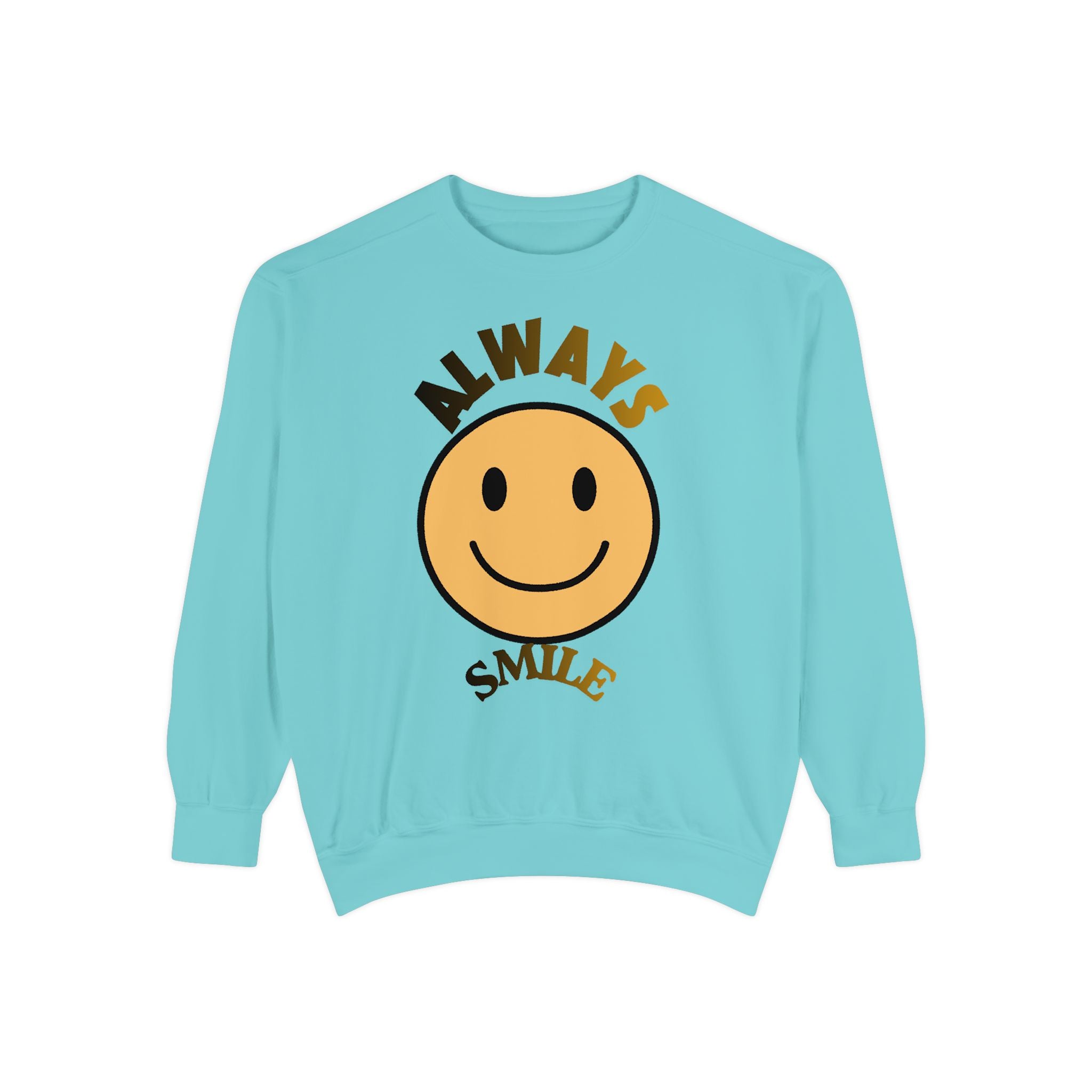 Smiley Face Sweatshirt - Always Smile, Unisex Garment-Dyed Sweatshirt, Cozy Casual Wear, Fall Layering, Gift for Friends, Cheerful Apparel