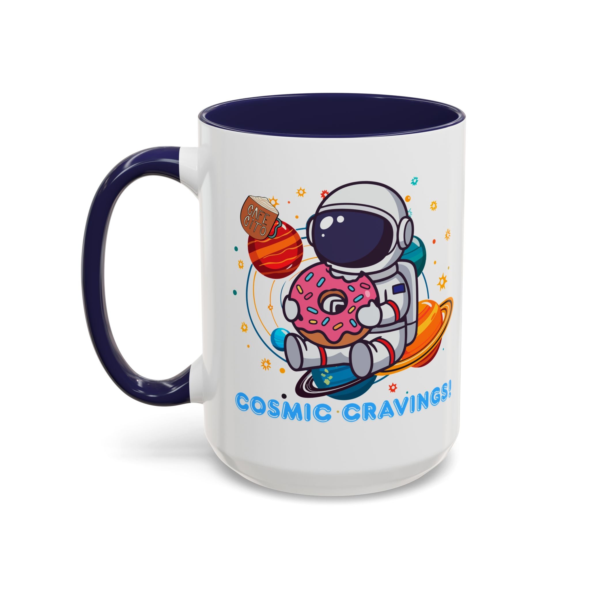 Cosmic Cravings Coffee Mug, Space-Themed Drinkware, Cute Astronaut Gift, Fun Kitchen Decor, Perfect for Space Lovers!