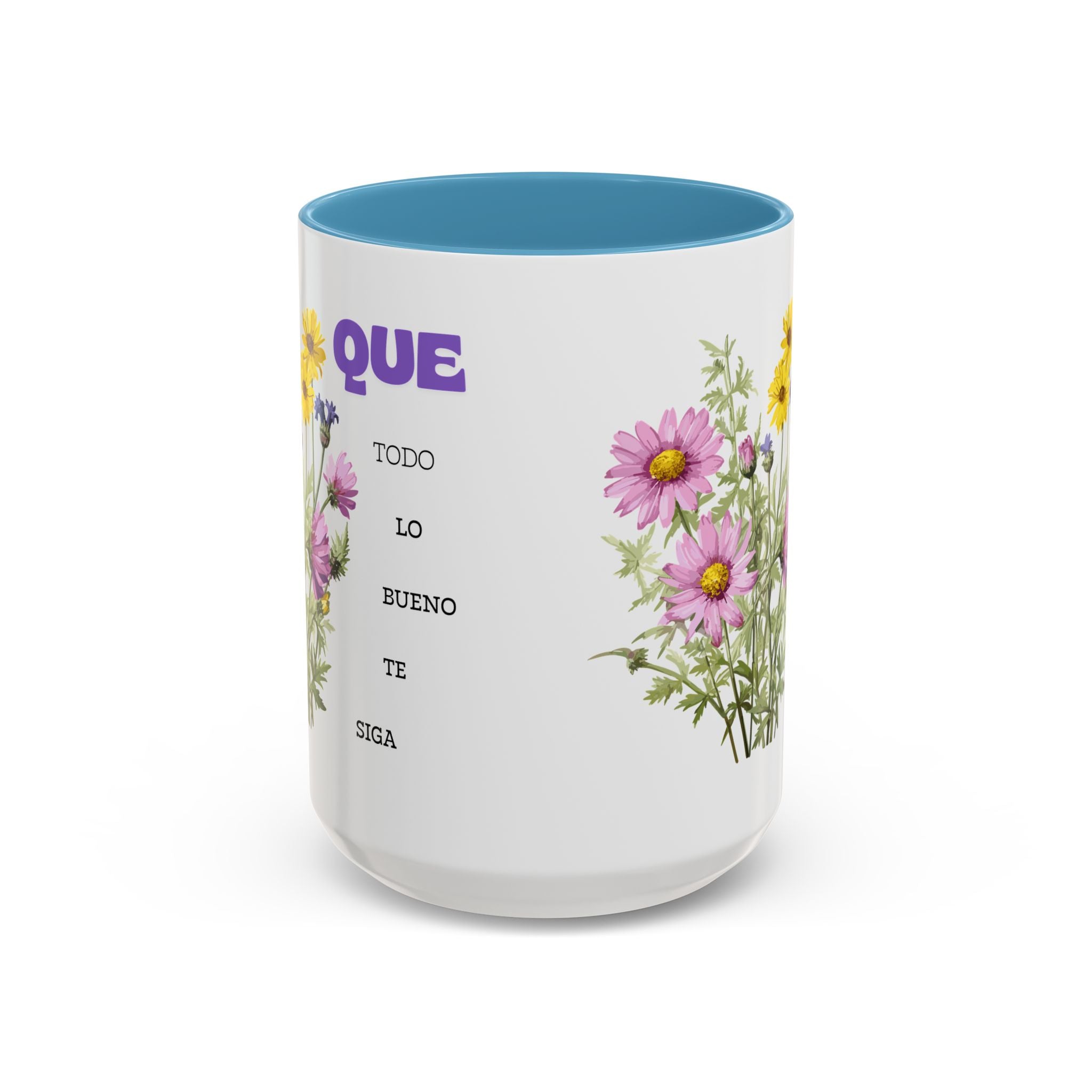 Inspirational Spanish Floral Coffee Mug — "Que todo lo bueno te siga" Accent Mug (11/15oz)