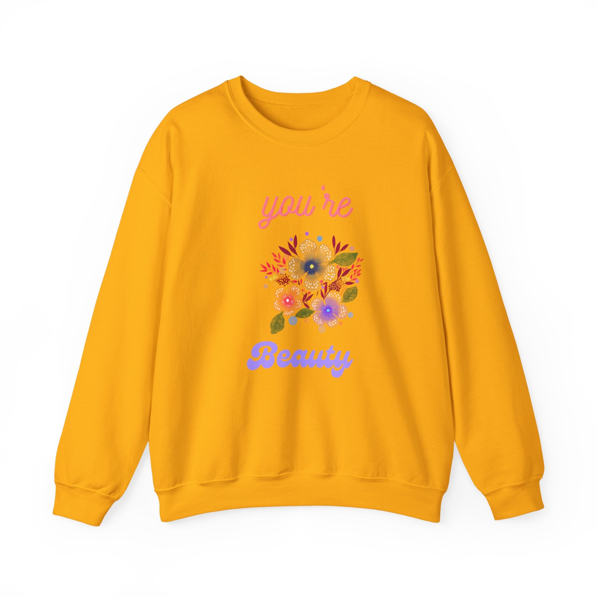 You're Beautiful Sweatshirt - Cozy Crewneck, Gift for Her, Floral Design, Spring Fashion, Self-Love Apparel