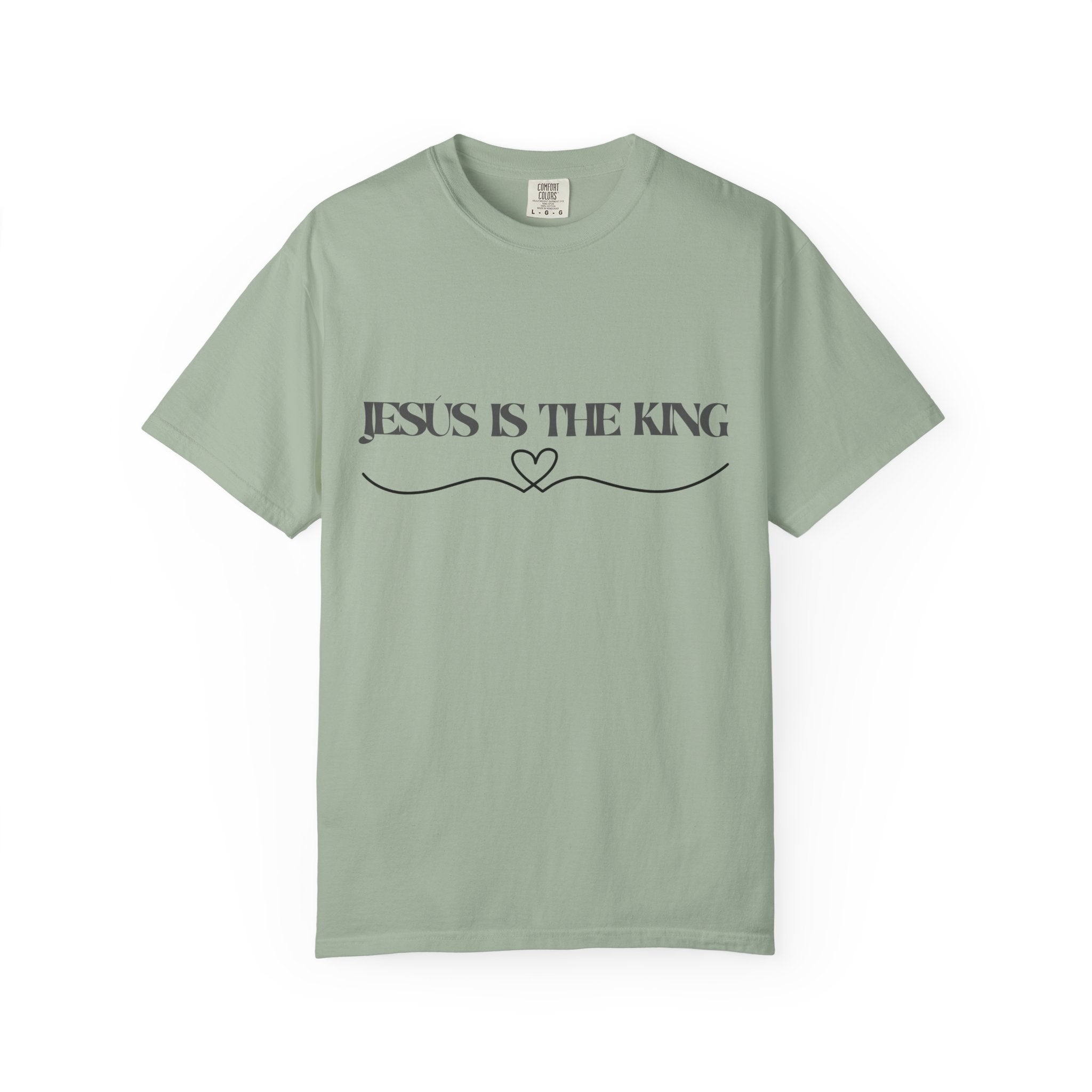 Jesus Is The King T-Shirt — Christian Faith Tee with Heart Accent