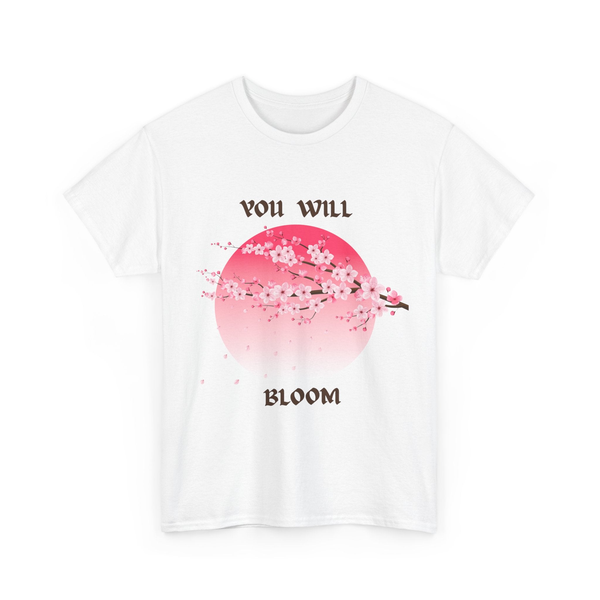 You Will Bloom T-Shirt — Cherry Blossom Inspirational Tee