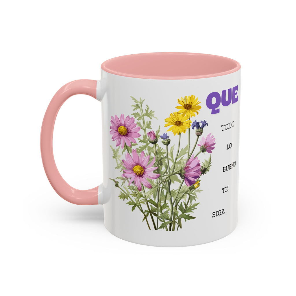 Inspirational Spanish Floral Coffee Mug — "Que todo lo bueno te siga" Accent Mug (11/15oz)