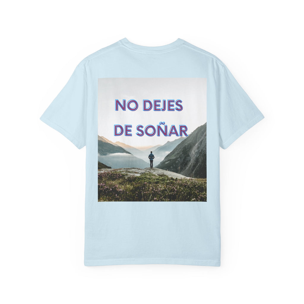 Inspirational Unisex T-Shirt | No Dejes de Soñar | Gift for Dreamers, Casual Wear, Motivational Quote, Life Goals, Dreamer Apparel