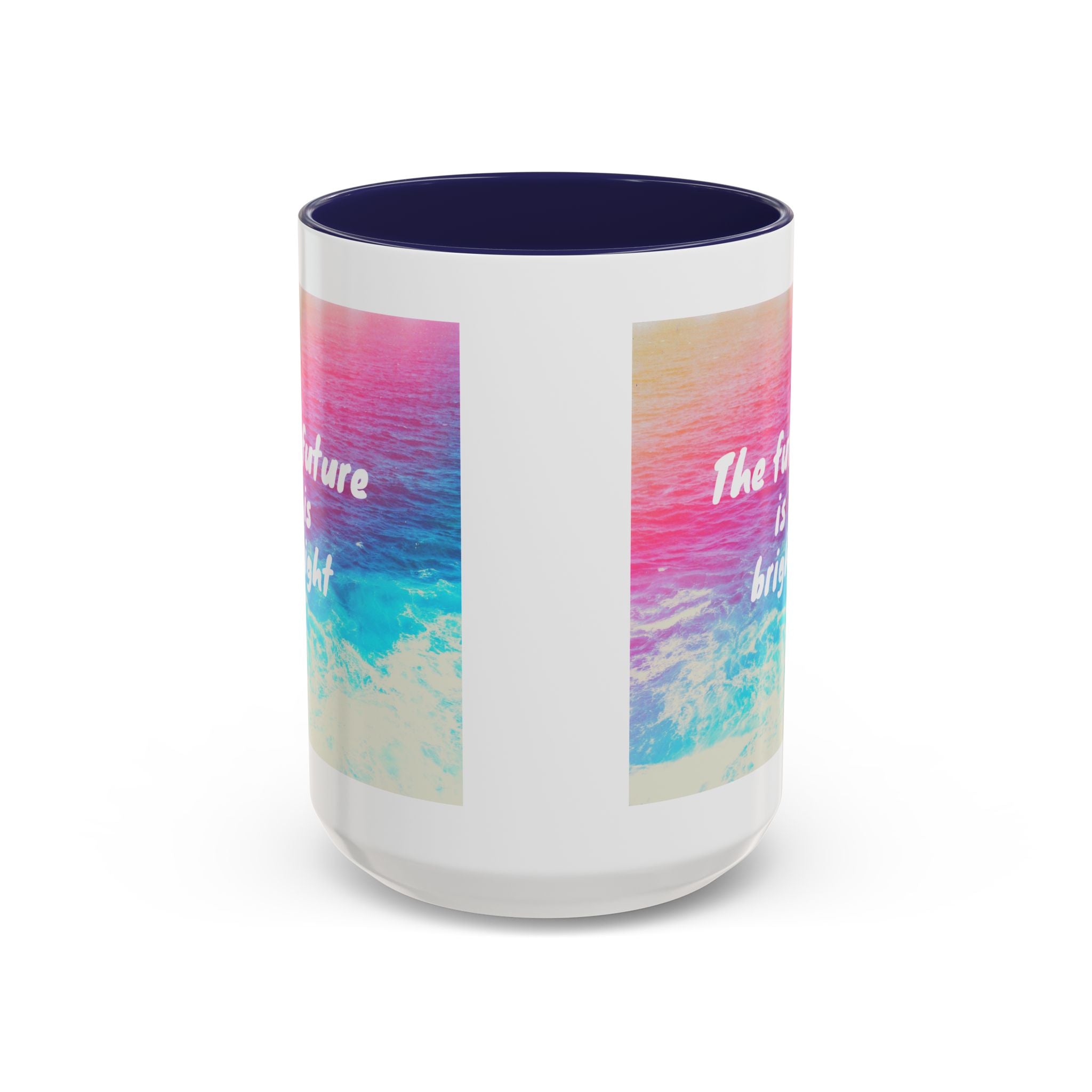 Ocean Background Future Is Bright Accent Coffee Mug (11, 15oz)