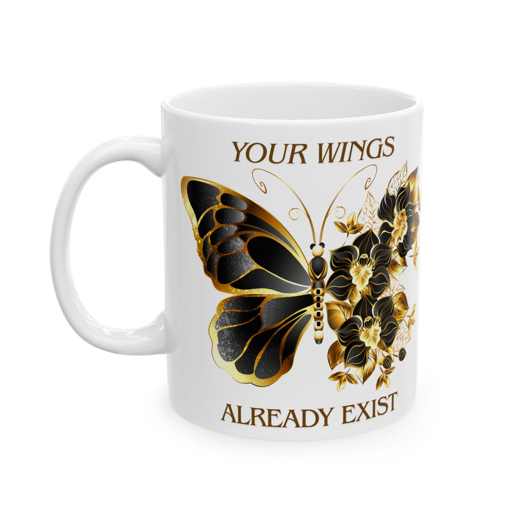 Inspirational Gold Butterfly Ceramic Mug – “Your Wings Already Exist” (11oz & 15oz)