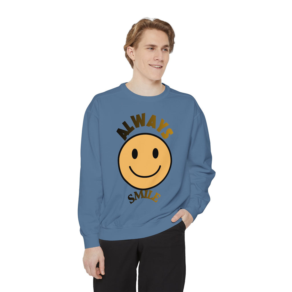 Smiley Face Sweatshirt - Always Smile, Unisex Garment-Dyed Sweatshirt, Cozy Casual Wear, Fall Layering, Gift for Friends, Cheerful Apparel