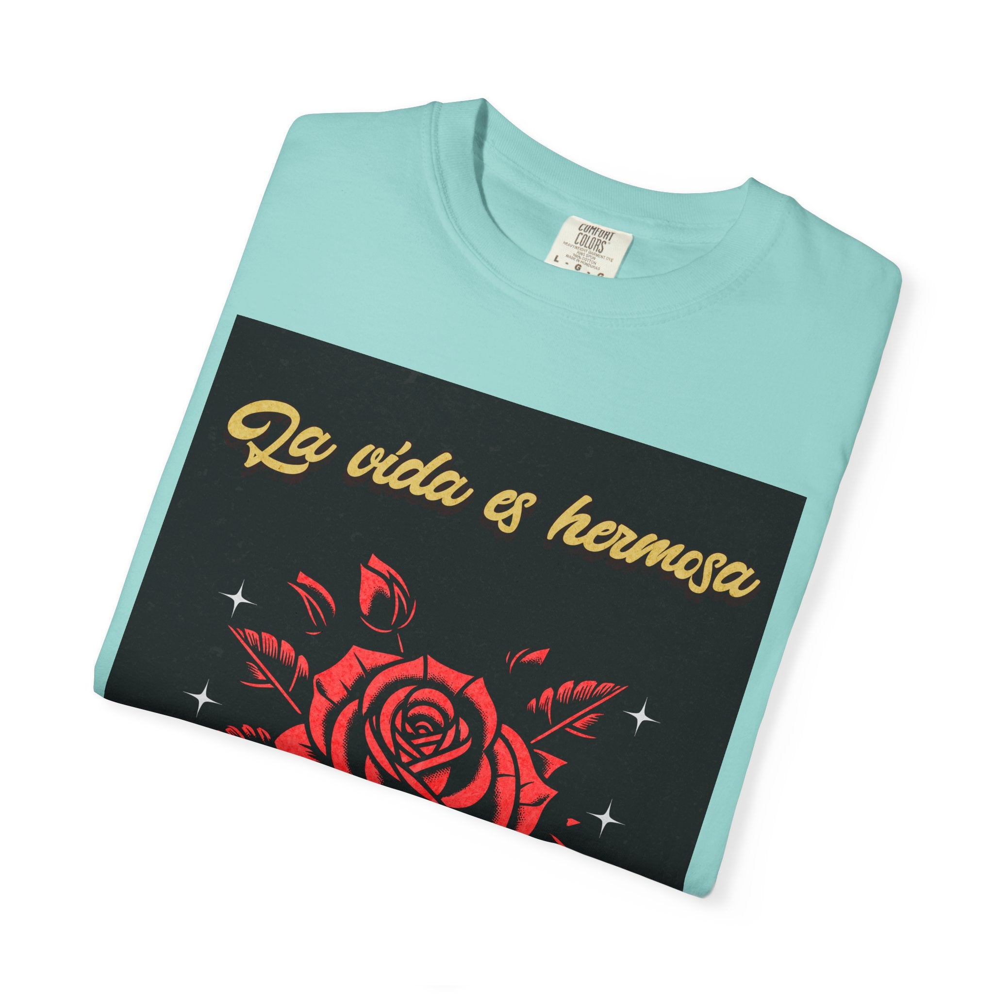 Vibrant Graphic Tee - 'La Vida es Hermosa' Rose Design, Unisex Cotton T-shirt, Gift for Friends, Positive Vibes, Casual Wear, Summer Style