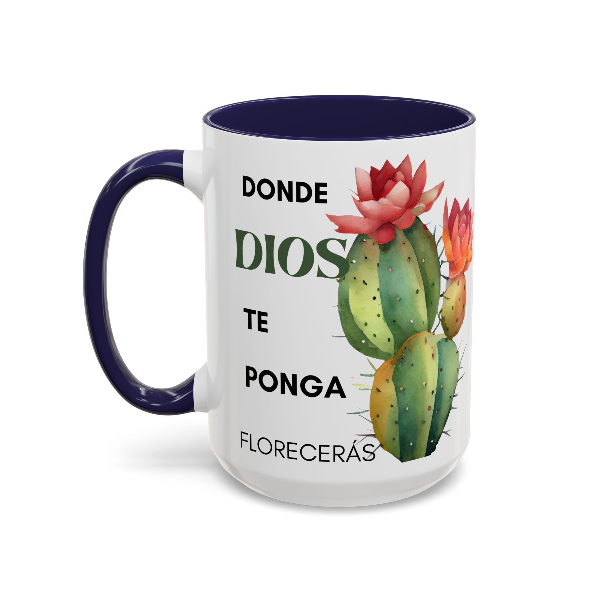 Cactus Floral Accent Coffee Mug – ‘Donde Dios Te Ponga Florecerás’ Spanish Inspirational Mug