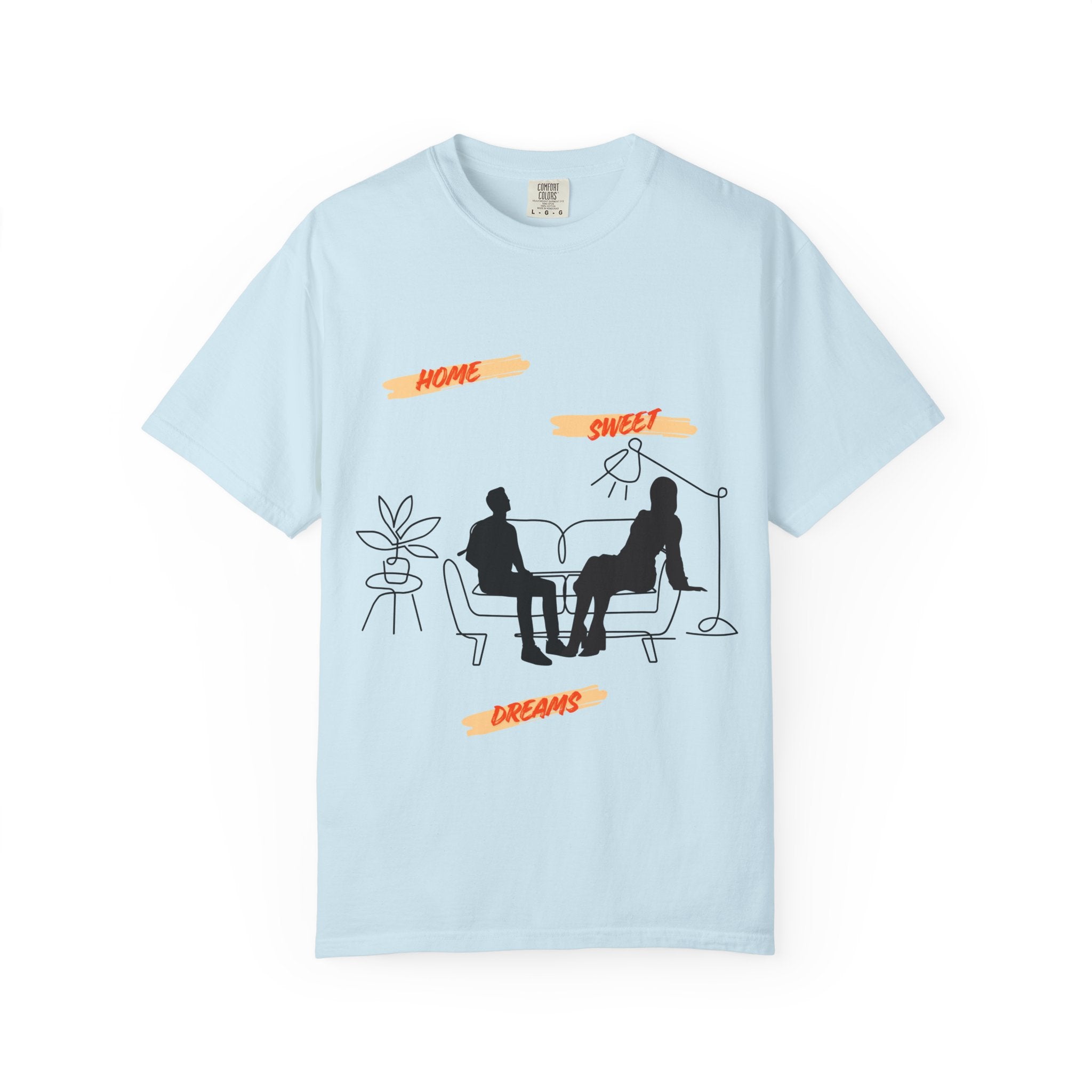 Home Sweet Dreams Unisex T-shirt, Cozy Gift, Casual Wear, Popular Home Theme, Graphic Tee for Dreamers, Gift for Housewarming