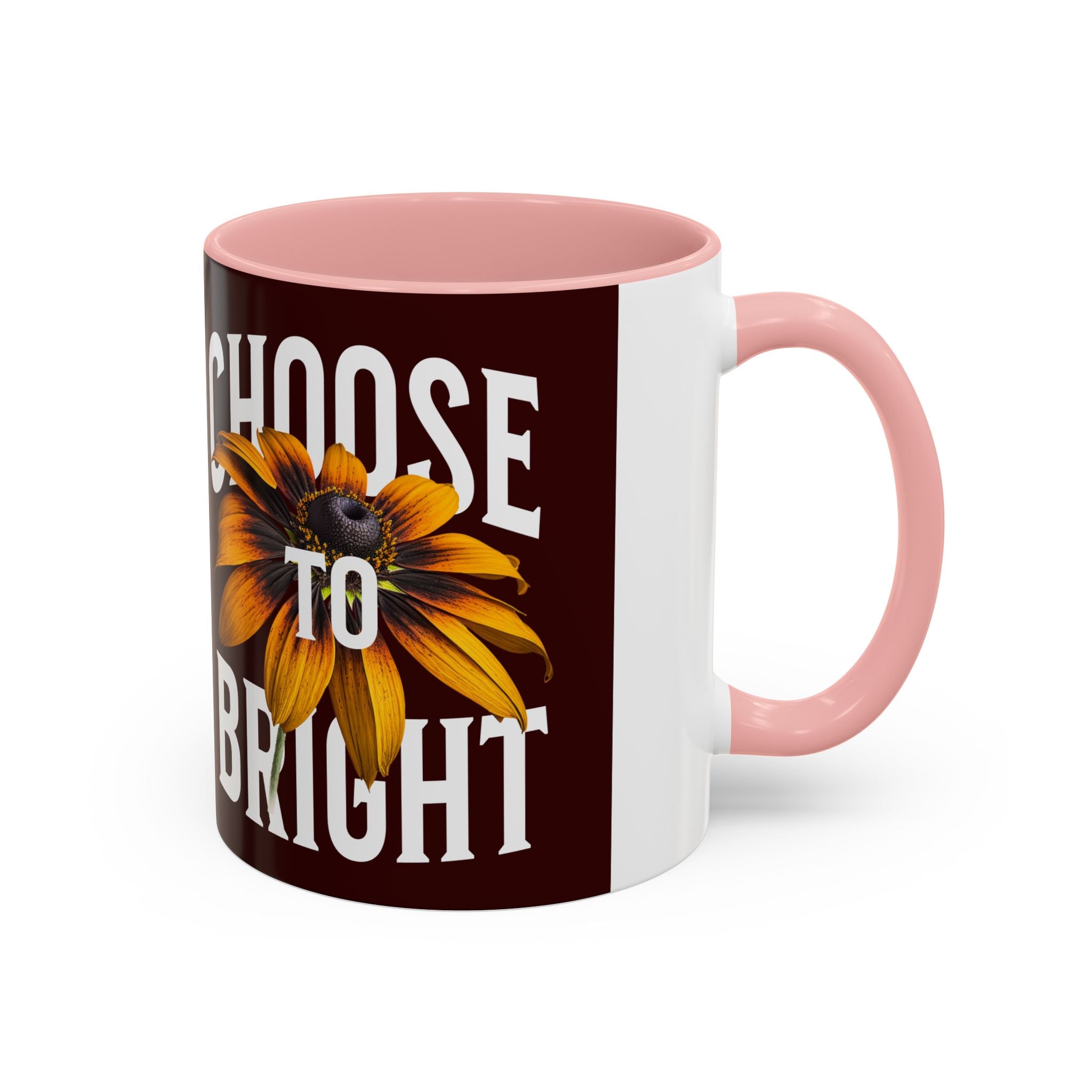 Choose to Be Bright Coffee Mug — Sunflower Accent Ceramic Mug (11/15oz)