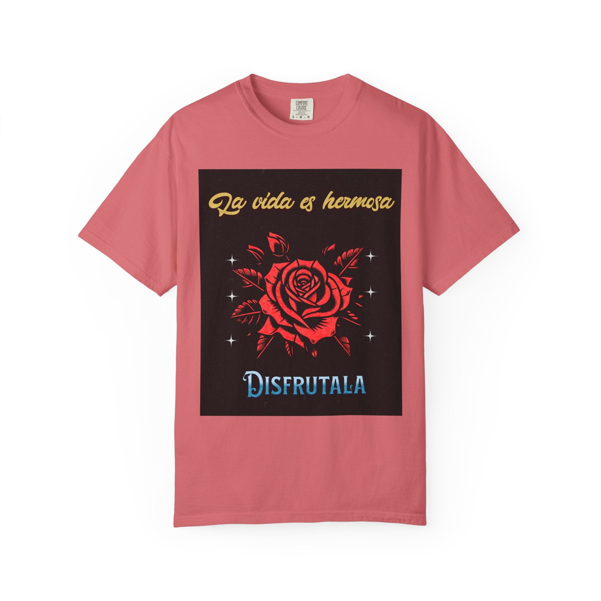 Vibrant Graphic Tee - 'La Vida es Hermosa' Rose Design, Unisex Cotton T-shirt, Gift for Friends, Positive Vibes, Casual Wear, Summer Style