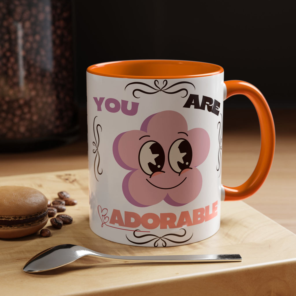 You Are Adorable Coffee Mug — Cute Pink Flower Accent Mug (11/15oz)