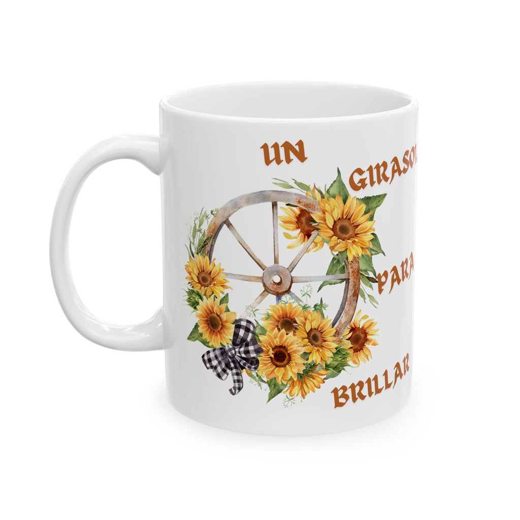 Sunflower Wagon Wheel Ceramic Mug — "Un Girasol Para Brillar" Spanish Floral Coffee Cup (11oz/15oz)