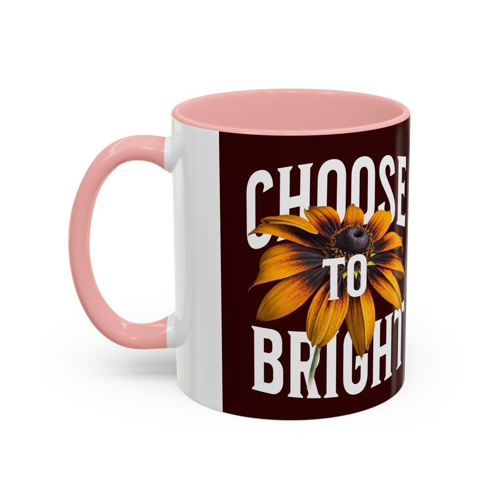 Choose to Be Bright Coffee Mug — Sunflower Accent Ceramic Mug (11/15oz)
