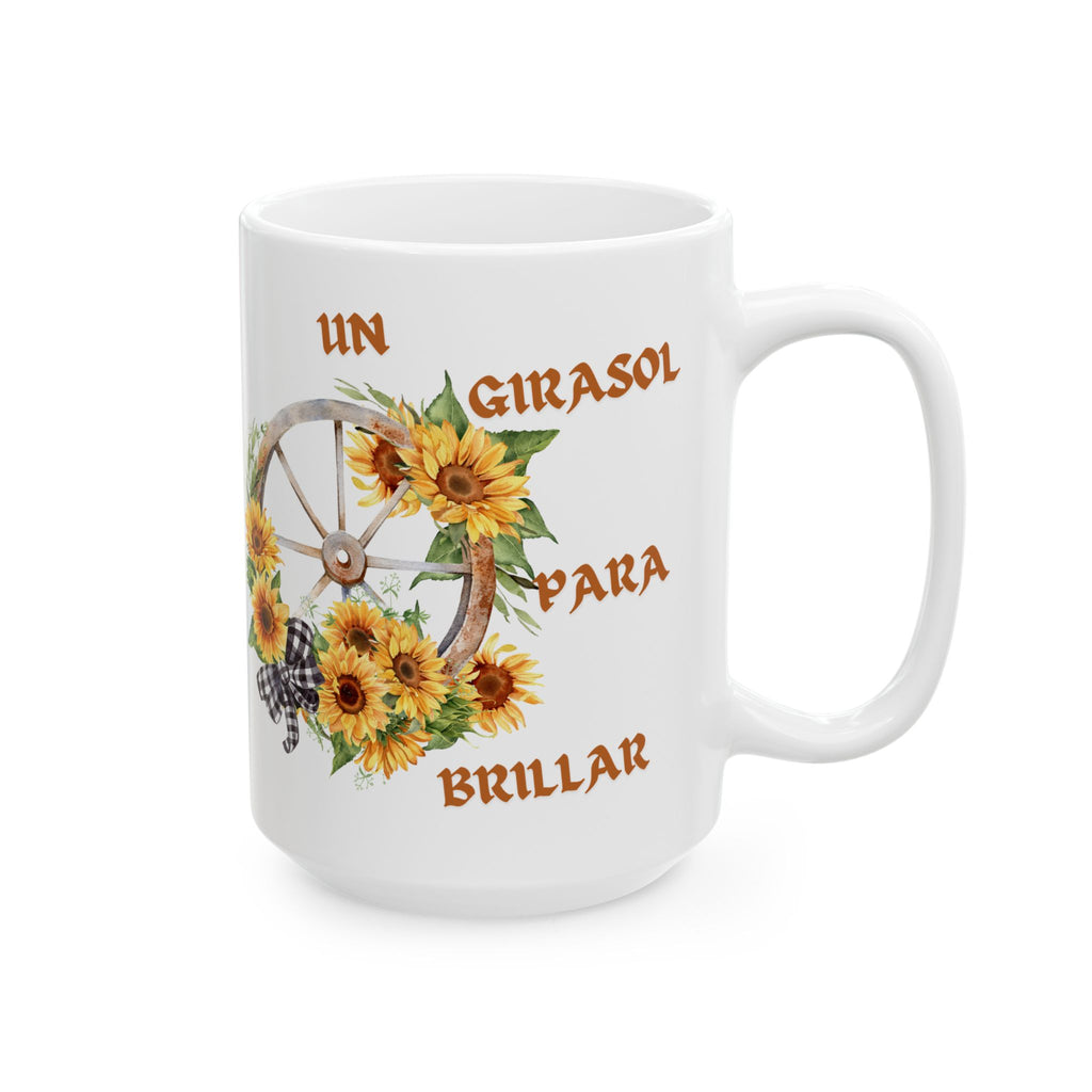 Sunflower Wagon Wheel Ceramic Mug — "Un Girasol Para Brillar" Spanish Floral Coffee Cup (11oz/15oz)