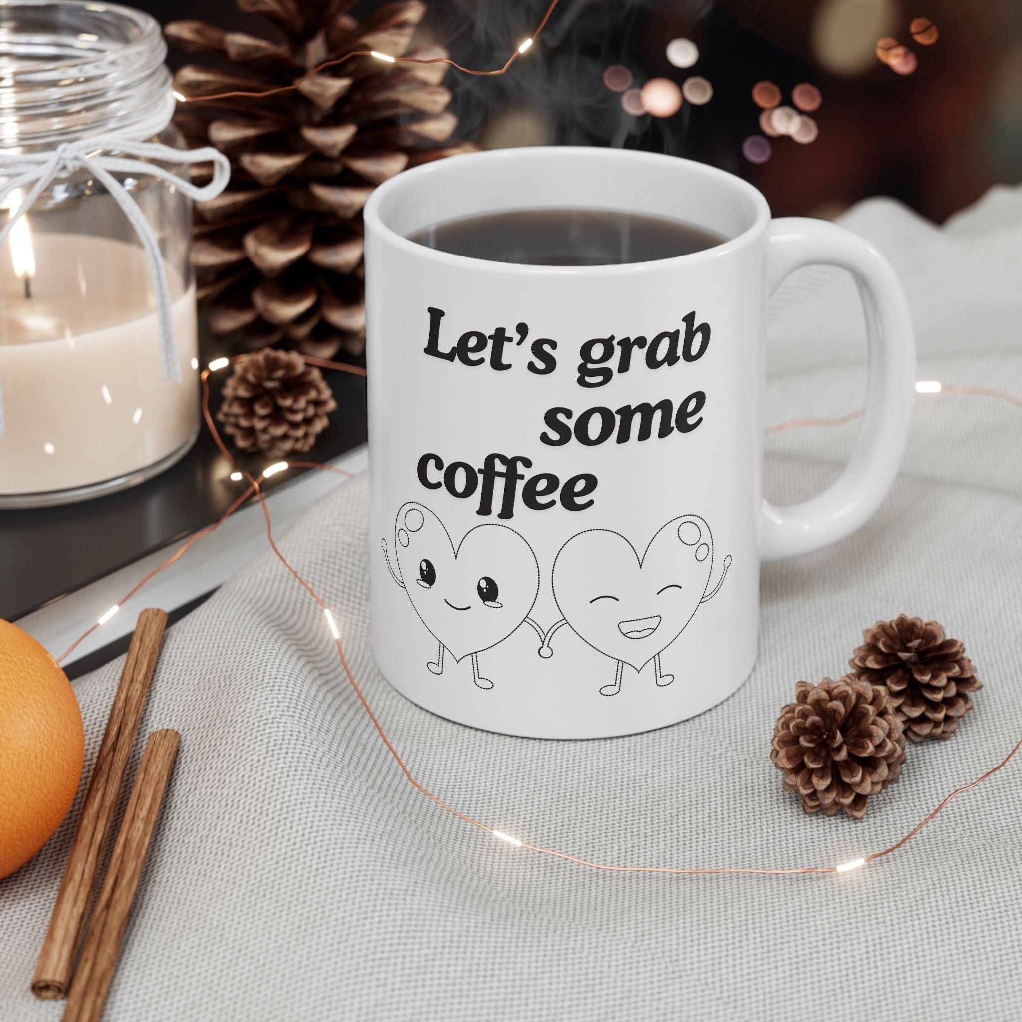 Cute Coffee Mug, Let’s Grab Some Coffee Design, Perfect Gift for Coffee Lovers, Fun Kitchen Decor, Ceramic Cup