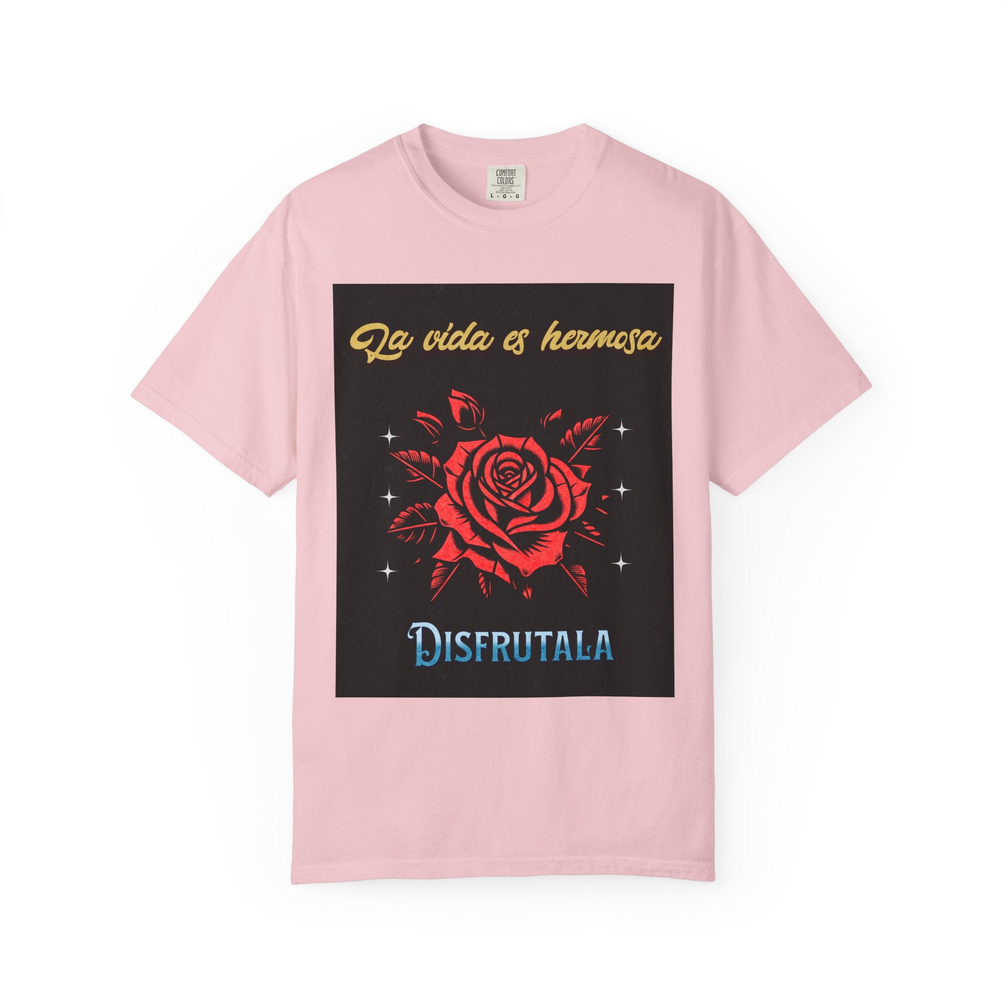 Vibrant Graphic Tee - 'La Vida es Hermosa' Rose Design, Unisex Cotton T-shirt, Gift for Friends, Positive Vibes, Casual Wear, Summer Style