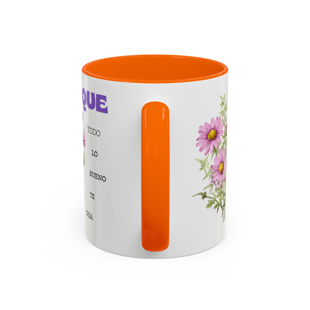Inspirational Spanish Floral Coffee Mug — "Que todo lo bueno te siga" Accent Mug (11/15oz)