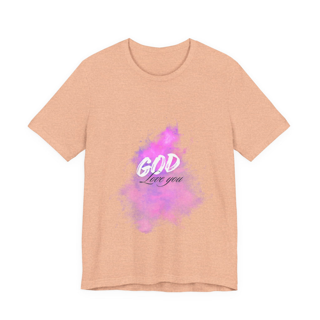 God Love You Tee - Inspirational Short Sleeve Shirt, Faith-Based Gift, Christian Apparel, Motivational T-Shirt, Perfect for Worship