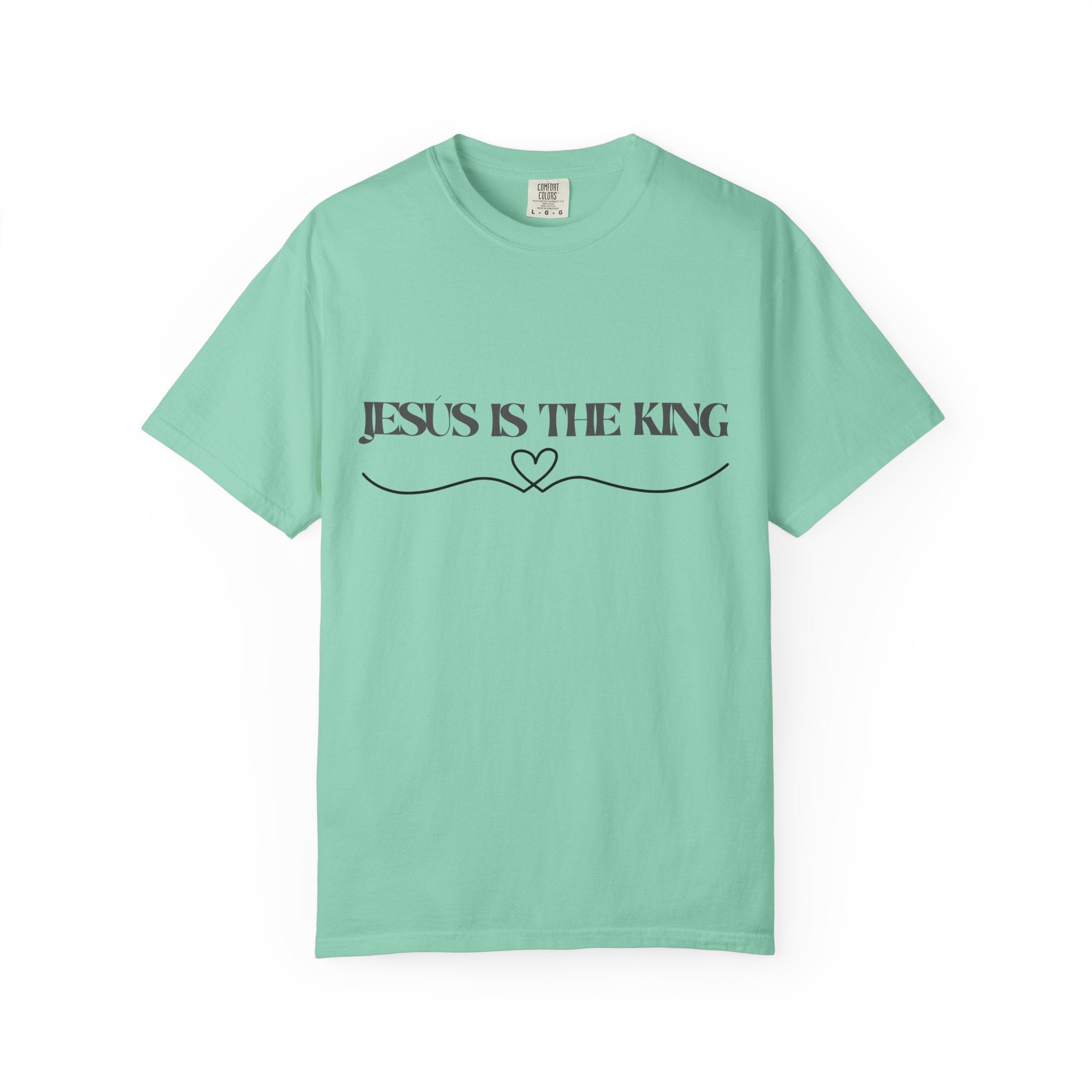 Jesus Is The King T-Shirt — Christian Faith Tee with Heart Accent