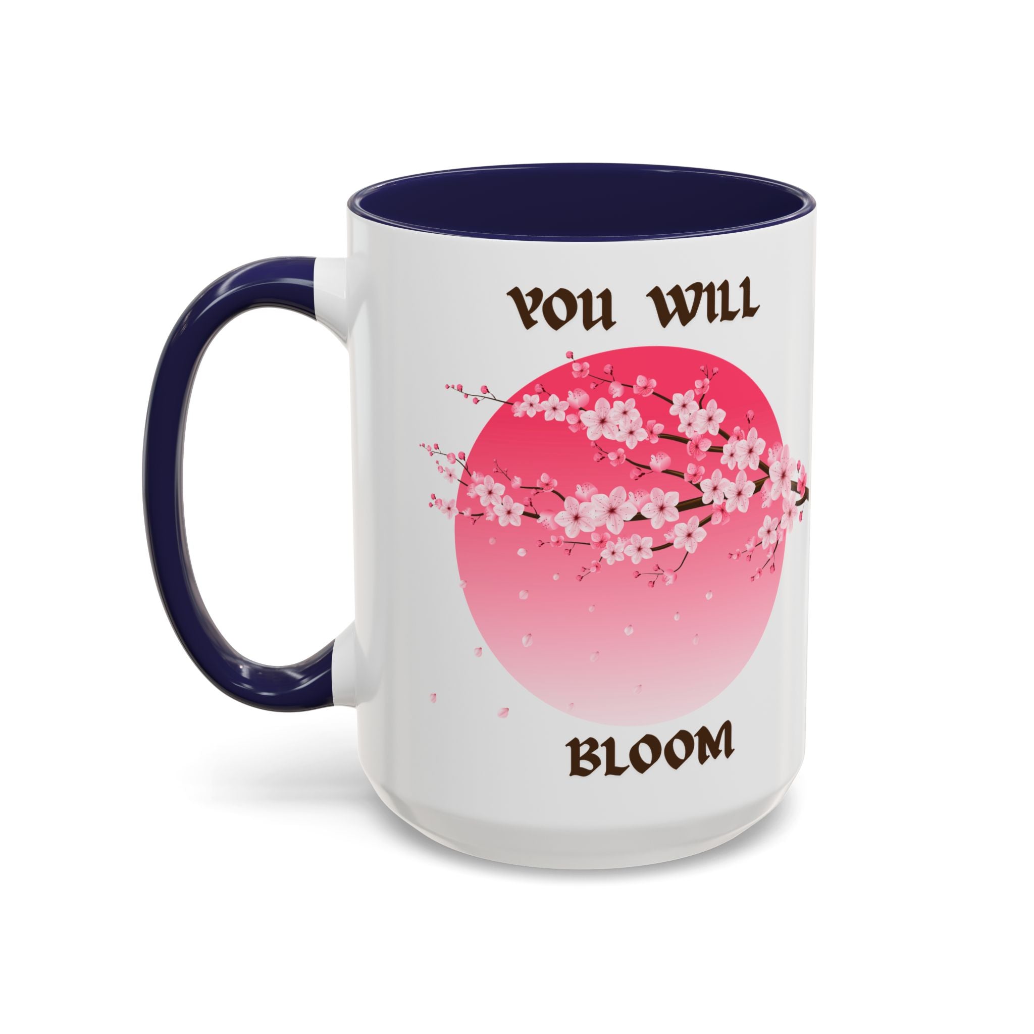 You Will Bloom Accent Coffee Mug — Cherry Blossom Inspirational 11/15oz