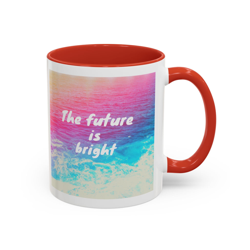 Ocean Background Future Is Bright Accent Coffee Mug (11, 15oz)
