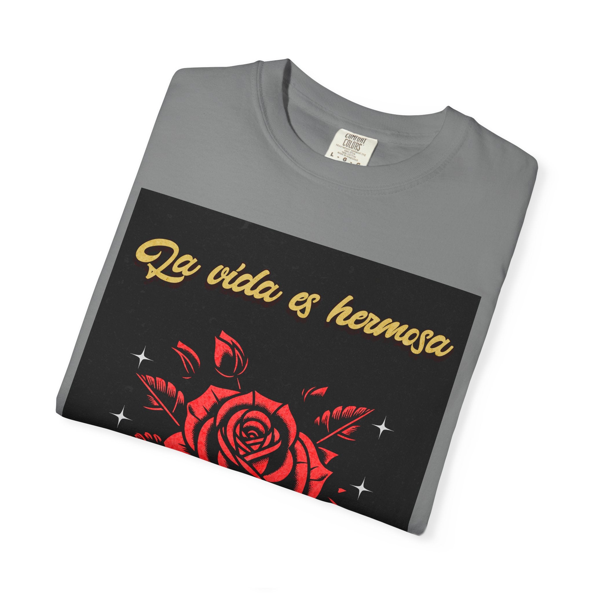 Vibrant Graphic Tee - 'La Vida es Hermosa' Rose Design, Unisex Cotton T-shirt, Gift for Friends, Positive Vibes, Casual Wear, Summer Style