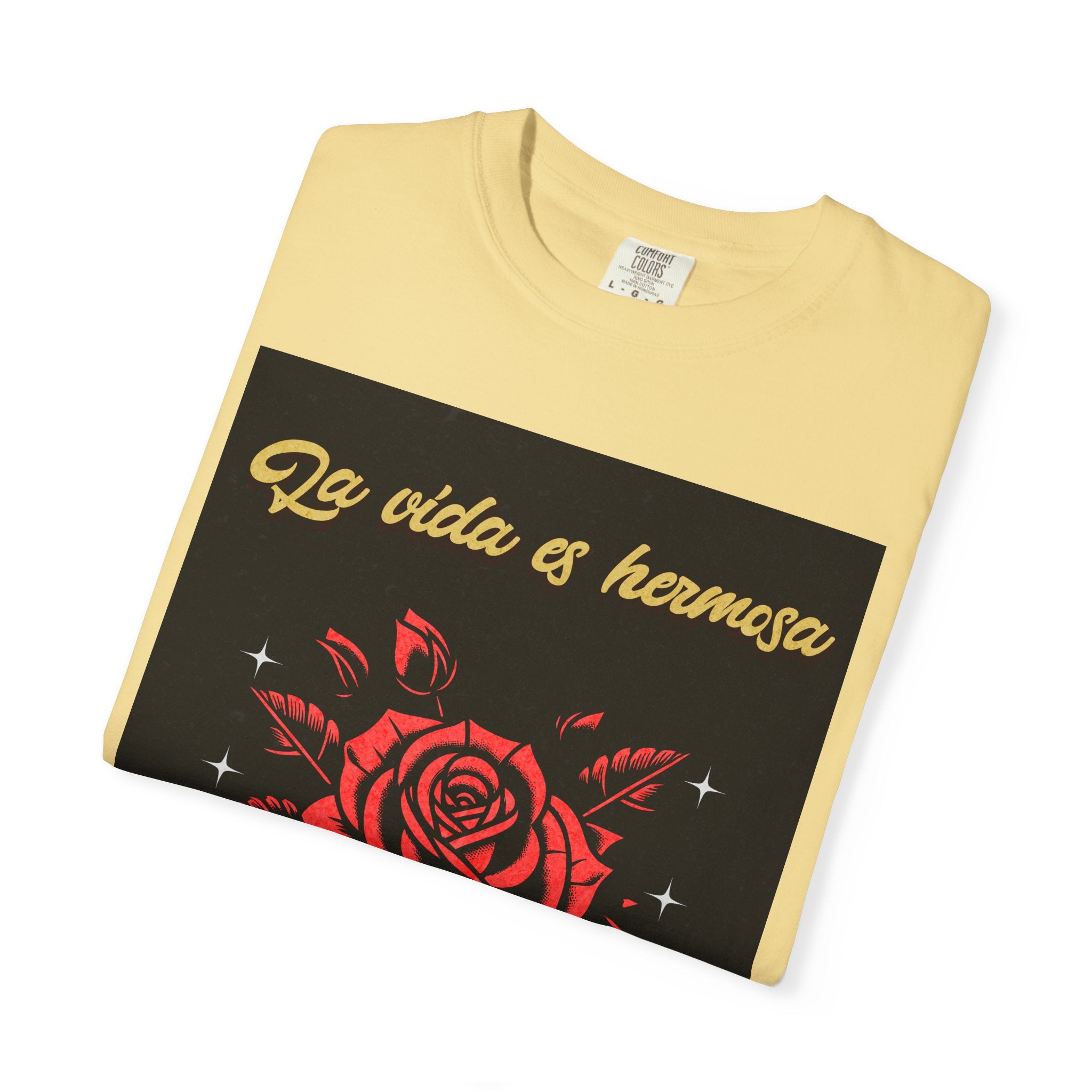 Vibrant Graphic Tee - 'La Vida es Hermosa' Rose Design, Unisex Cotton T-shirt, Gift for Friends, Positive Vibes, Casual Wear, Summer Style