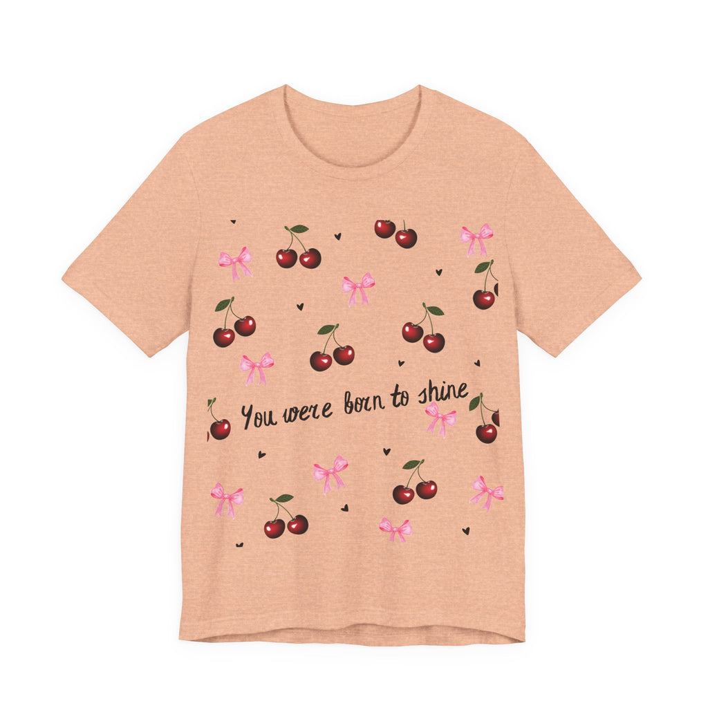 Cherry Blossom Inspirational Tee, Motivational T-Shirt, Cute Summer Shirt, Gift for Her, Birthday Gift, Casual Top