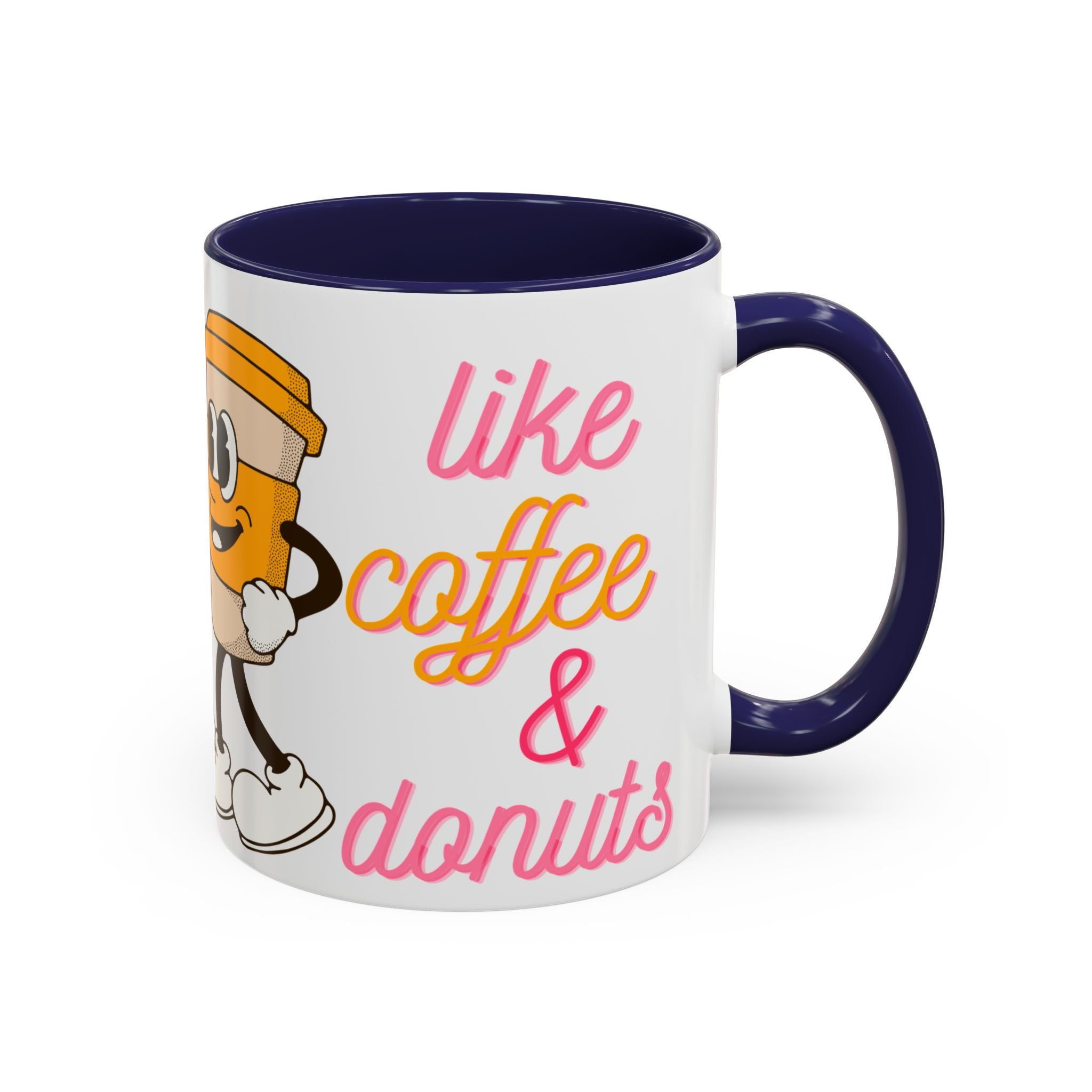 Like Coffee & Donuts Accent Coffee Mug — Cute Donut & Coffee Cup Design (11/15oz)