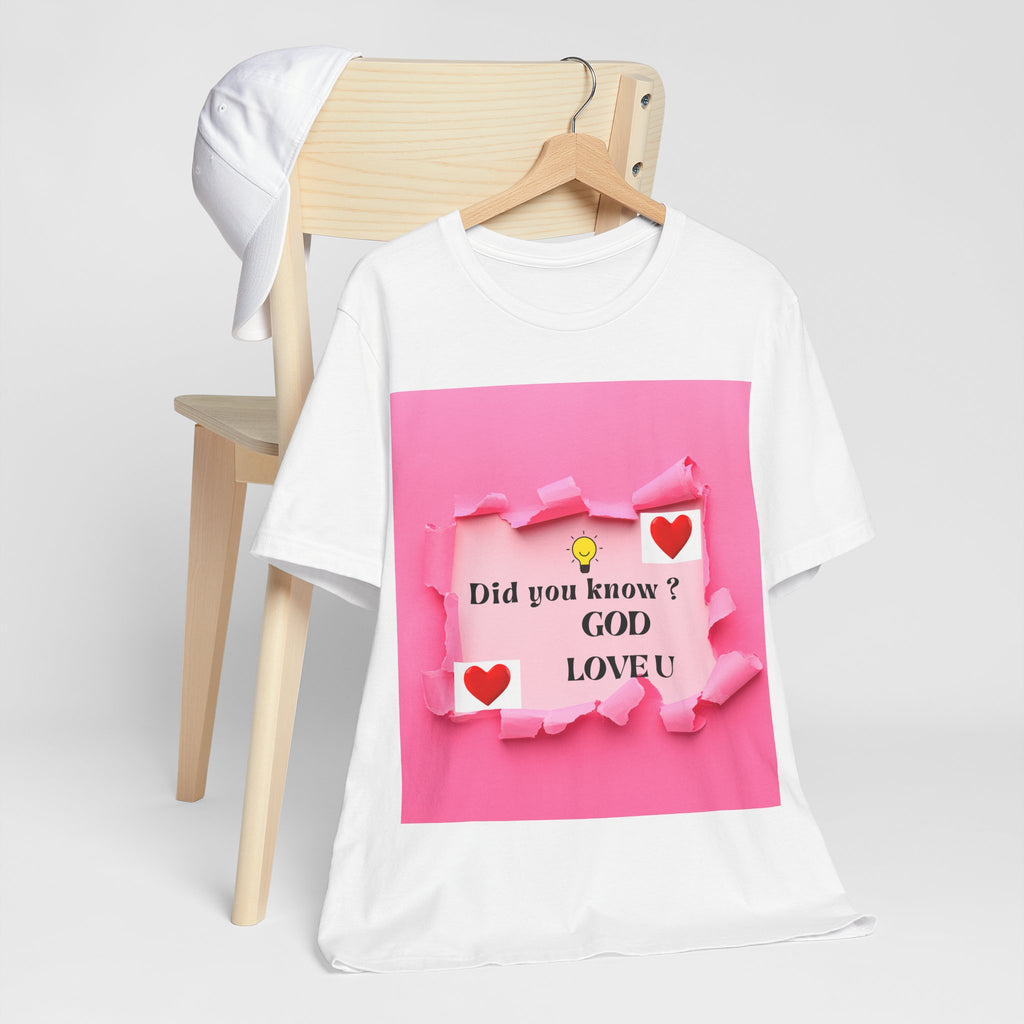 Inspirational Love Quote Tee, Unisex Jersey Short Sleeve T-Shirt, God Love You Shirt, Heartwarming Gift for Friends, Affirmation Apparel