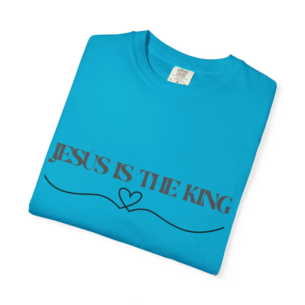 Jesus Is The King T-Shirt — Christian Faith Tee with Heart Accent