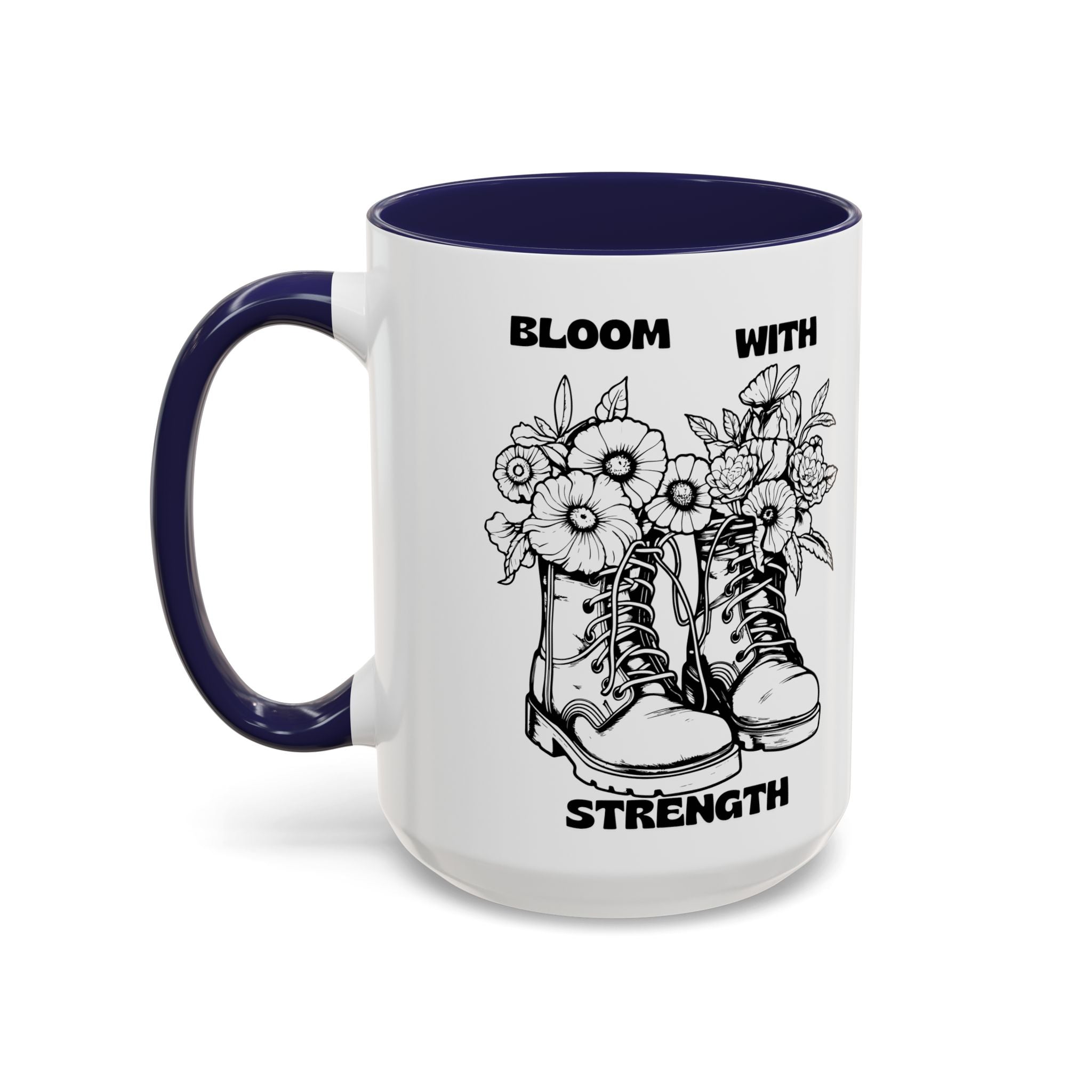 Bloom With Strength Coffee Mug — Floral Boots Inspirational Accent Mug (11/15oz)