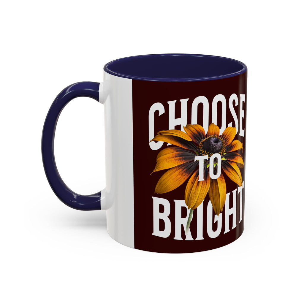 Choose to Be Bright Coffee Mug — Sunflower Accent Ceramic Mug (11/15oz)