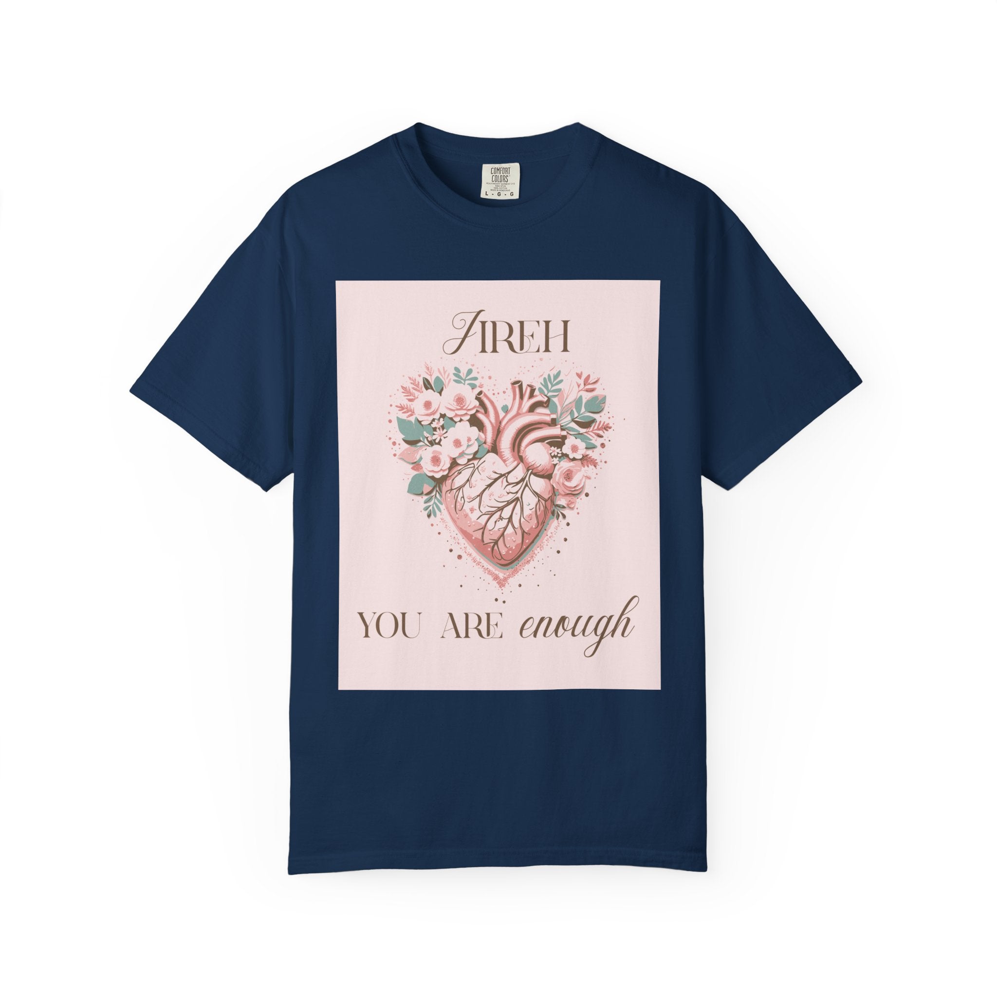 You Are Enough Floral Heart T-Shirt