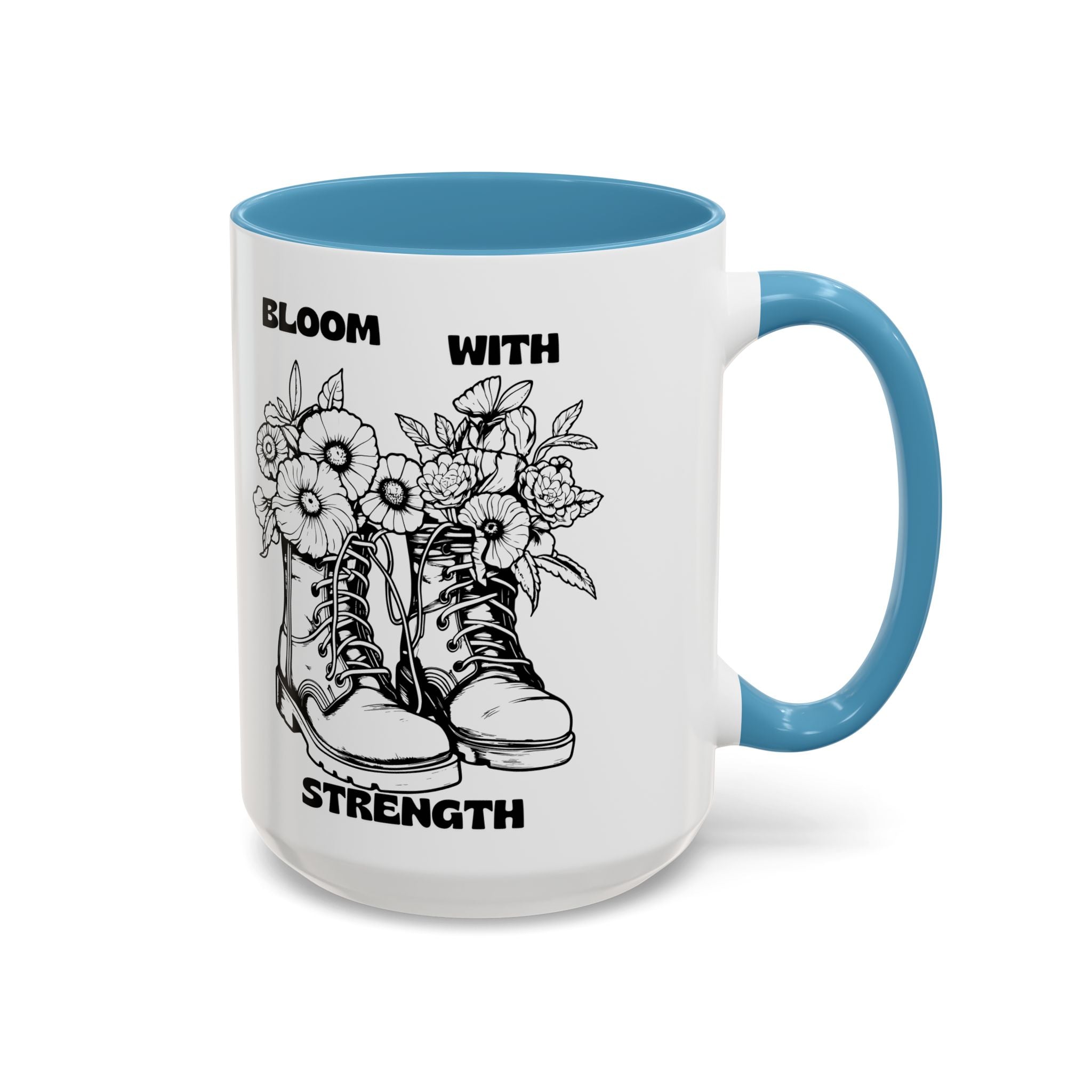 Bloom With Strength Coffee Mug — Floral Boots Inspirational Accent Mug (11/15oz)