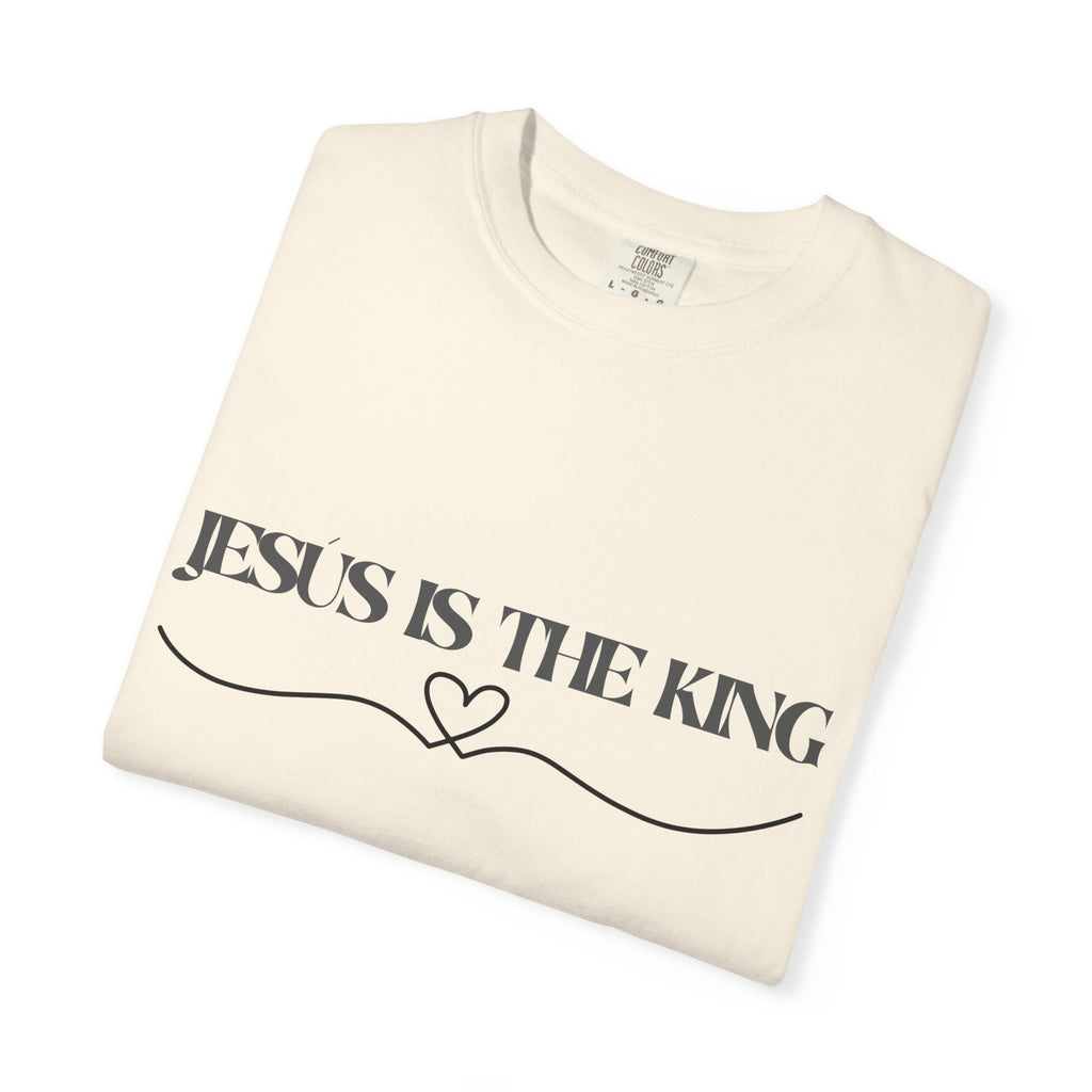Jesus Is The King T-Shirt — Christian Faith Tee with Heart Accent