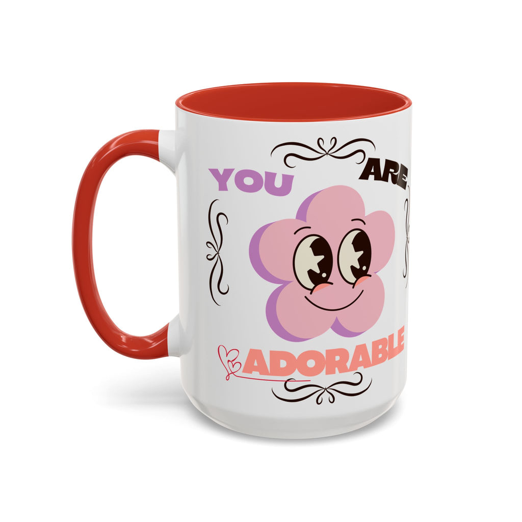 You Are Adorable Coffee Mug — Cute Pink Flower Accent Mug (11/15oz)