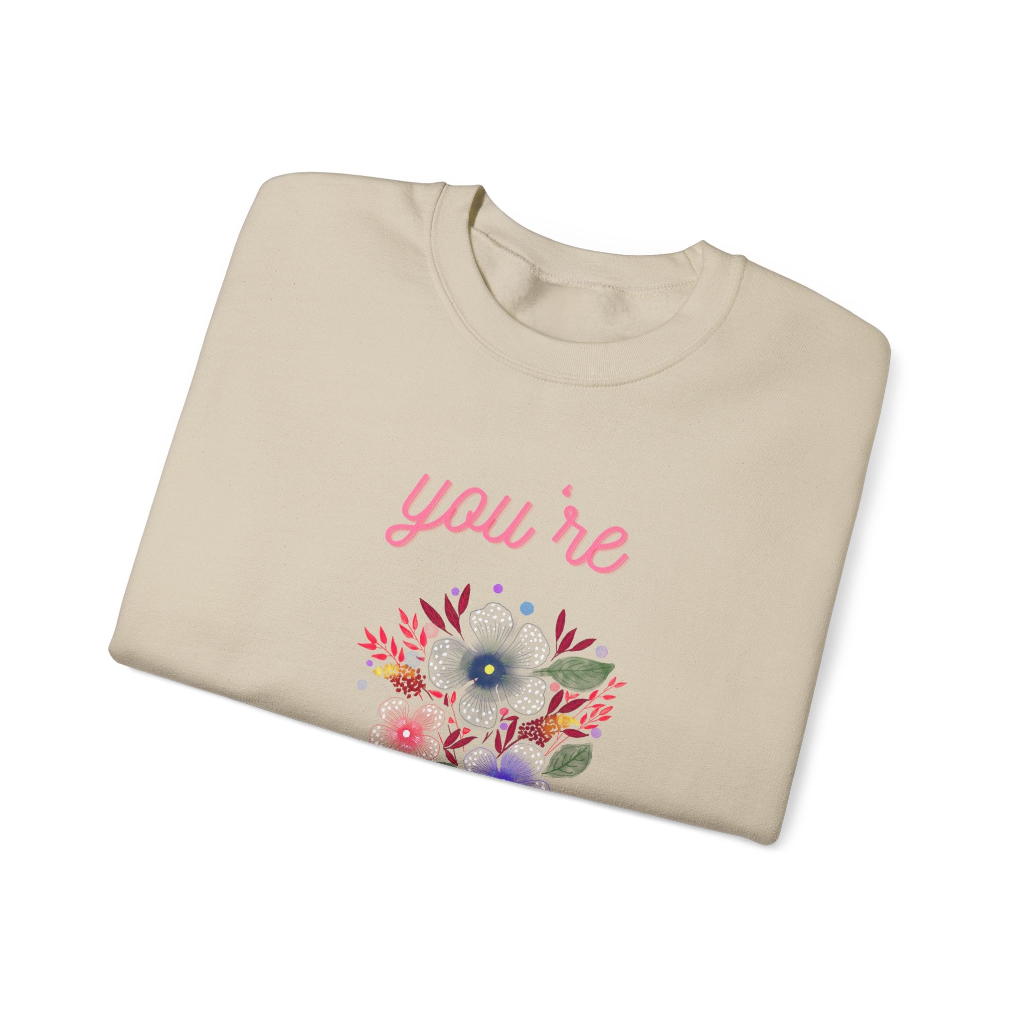 You're Beautiful Sweatshirt - Cozy Crewneck, Gift for Her, Floral Design, Spring Fashion, Self-Love Apparel