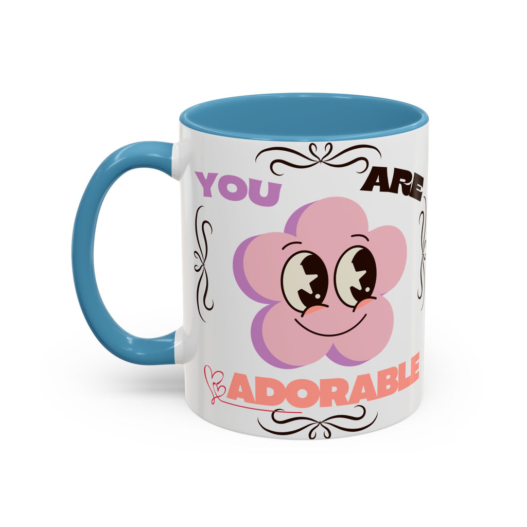You Are Adorable Coffee Mug — Cute Pink Flower Accent Mug (11/15oz)