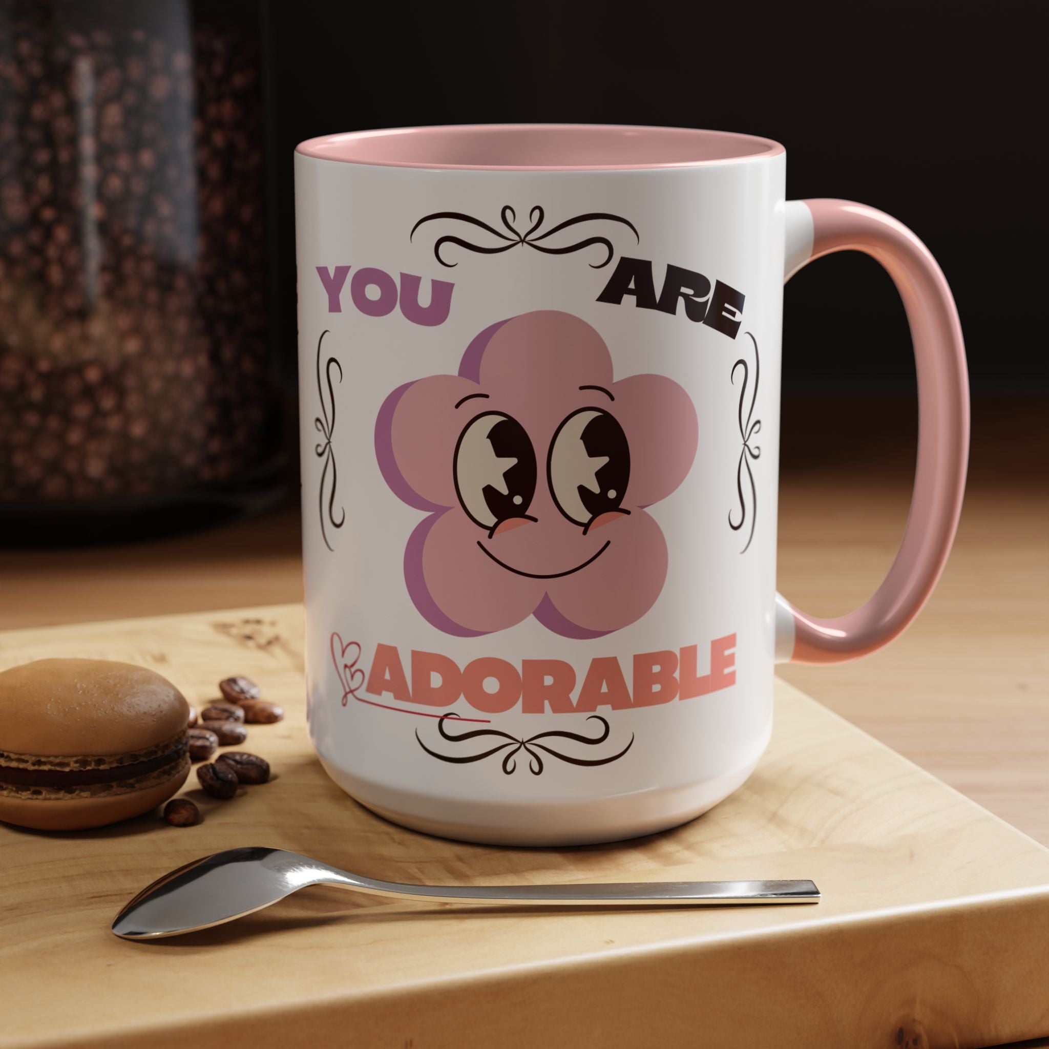 You Are Adorable Coffee Mug — Cute Pink Flower Accent Mug (11/15oz)