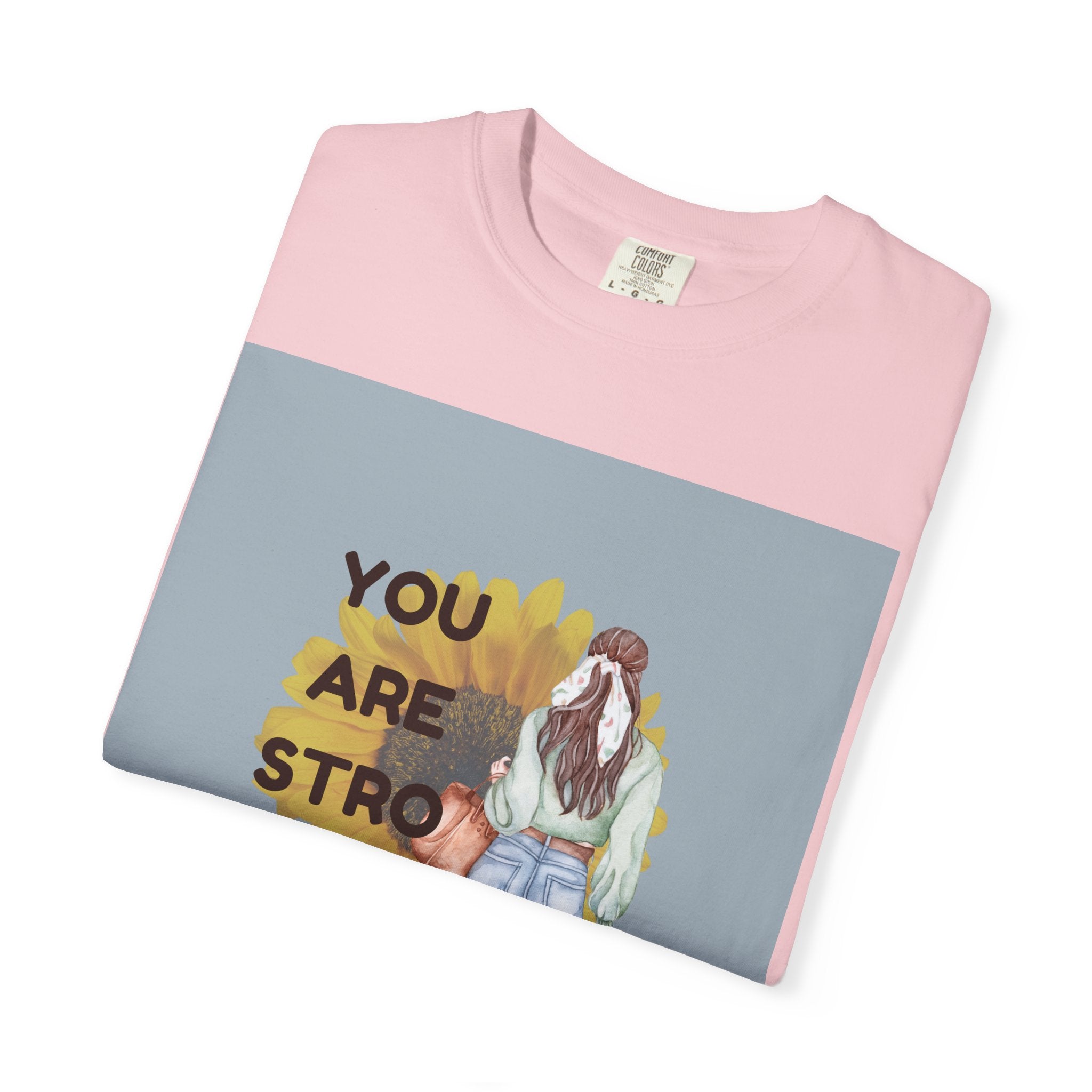 Empowering T-Shirt - You Are Strong, Motivational Tee, Inspirational Gift, Self-Care Apparel, Positive Vibes, Comfort Wear