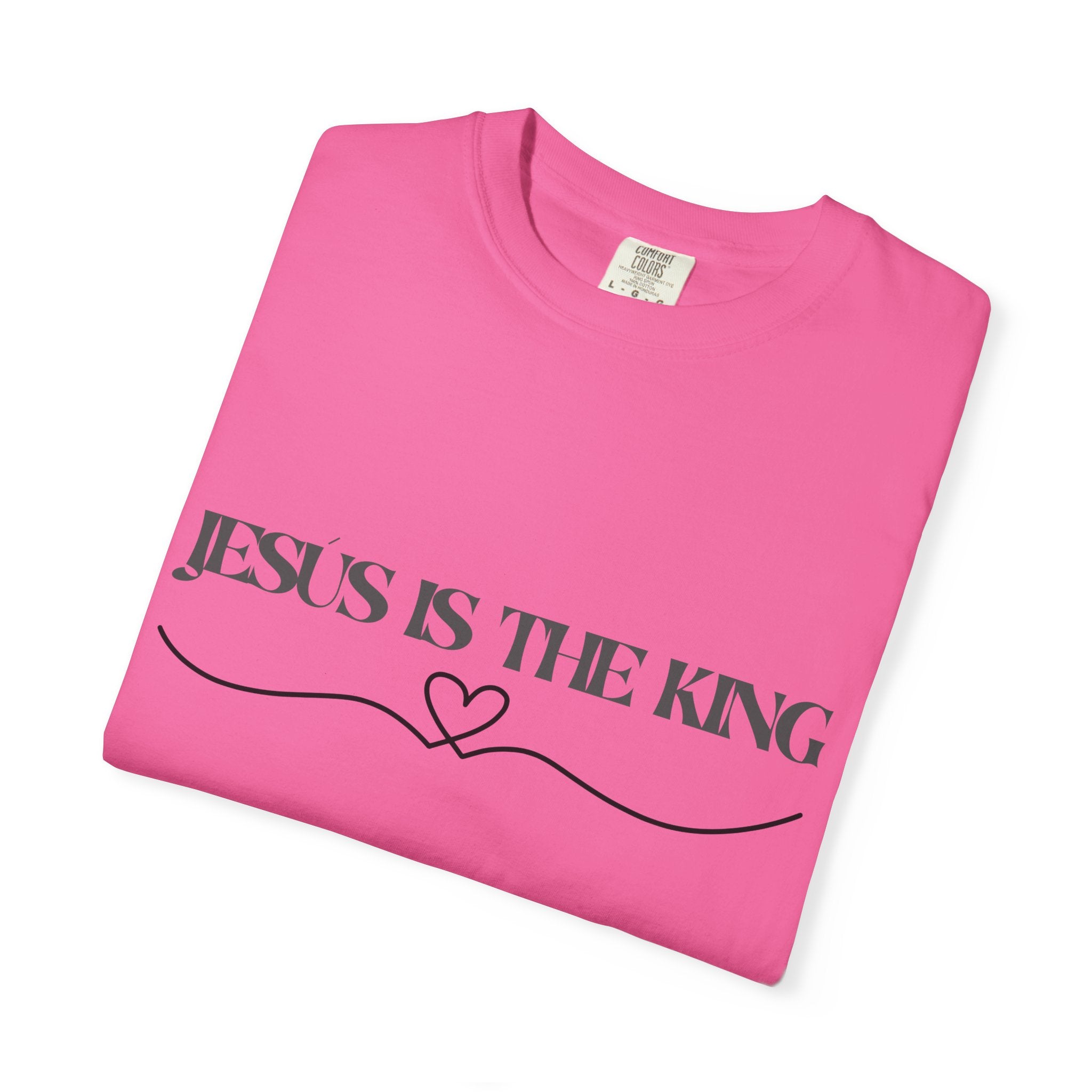 Jesus Is The King T-Shirt — Christian Faith Tee with Heart Accent