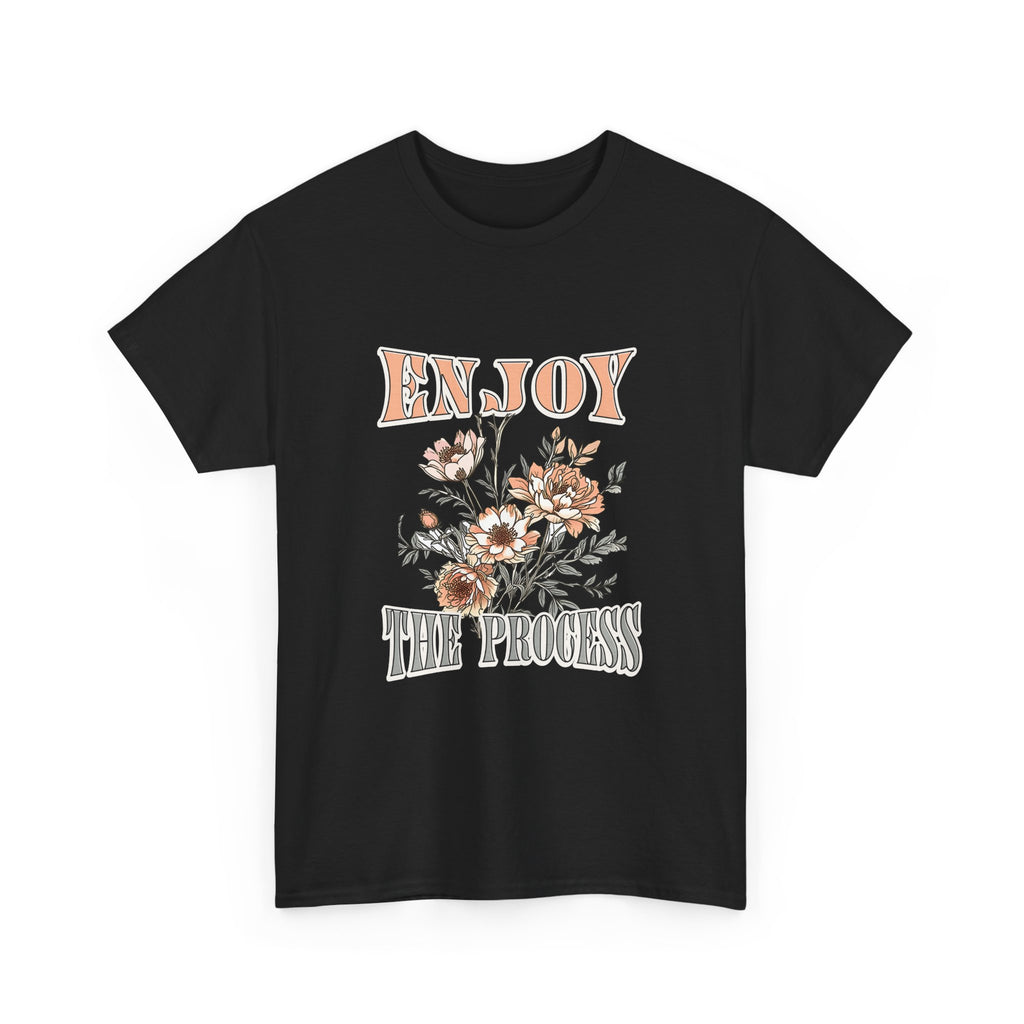 Unisex Heavy Cotton Tee - Enjoy the Process Floral Shirt, Gifts for Her, Motivational Tee, Casual Wear, Nature Lovers T-Shirt