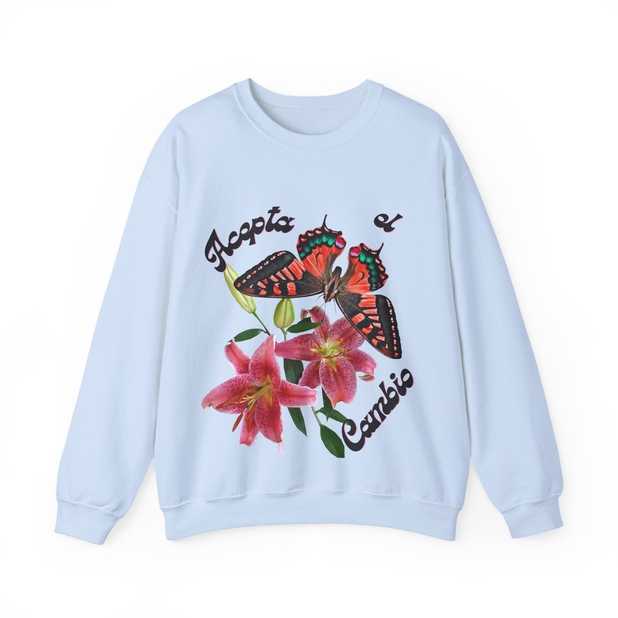 Butterfly & Floral Crewneck Sweatshirt - Accepta el Cambio, Cozy Fall Sweater, Gift for Nature Lovers, Inspirational Apparel, Unisex Fashion